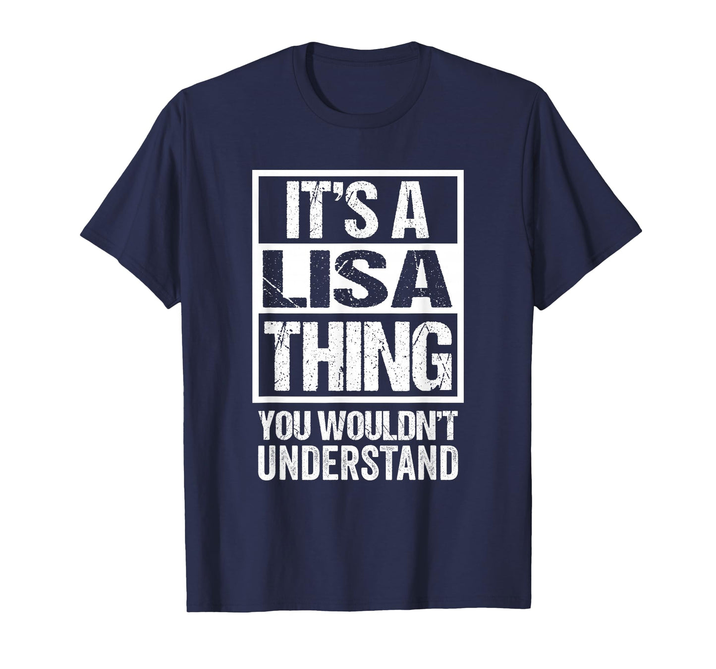 It's A Lisa Thing You Wouldn't Understand T-Shirt