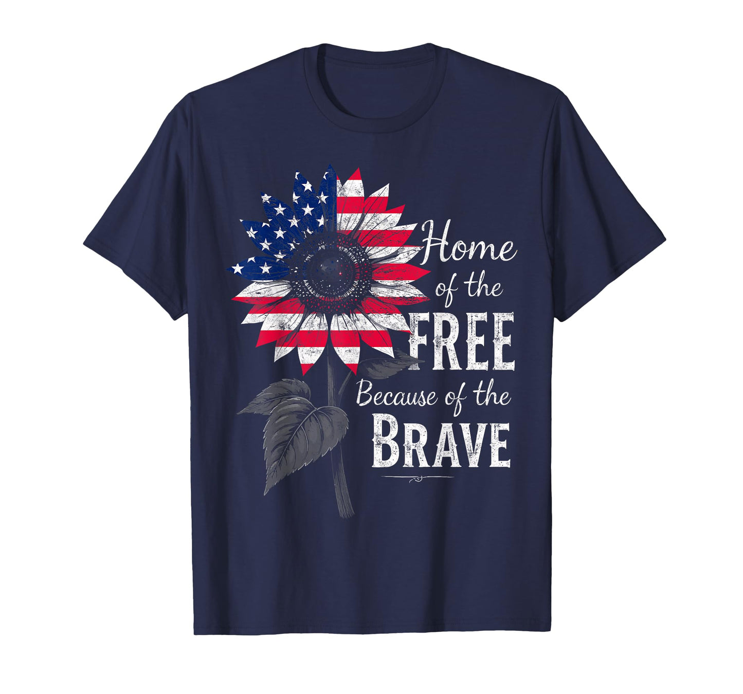 Home of a Free Because of The Brave US Flag Sunflower Tee T-Shirt