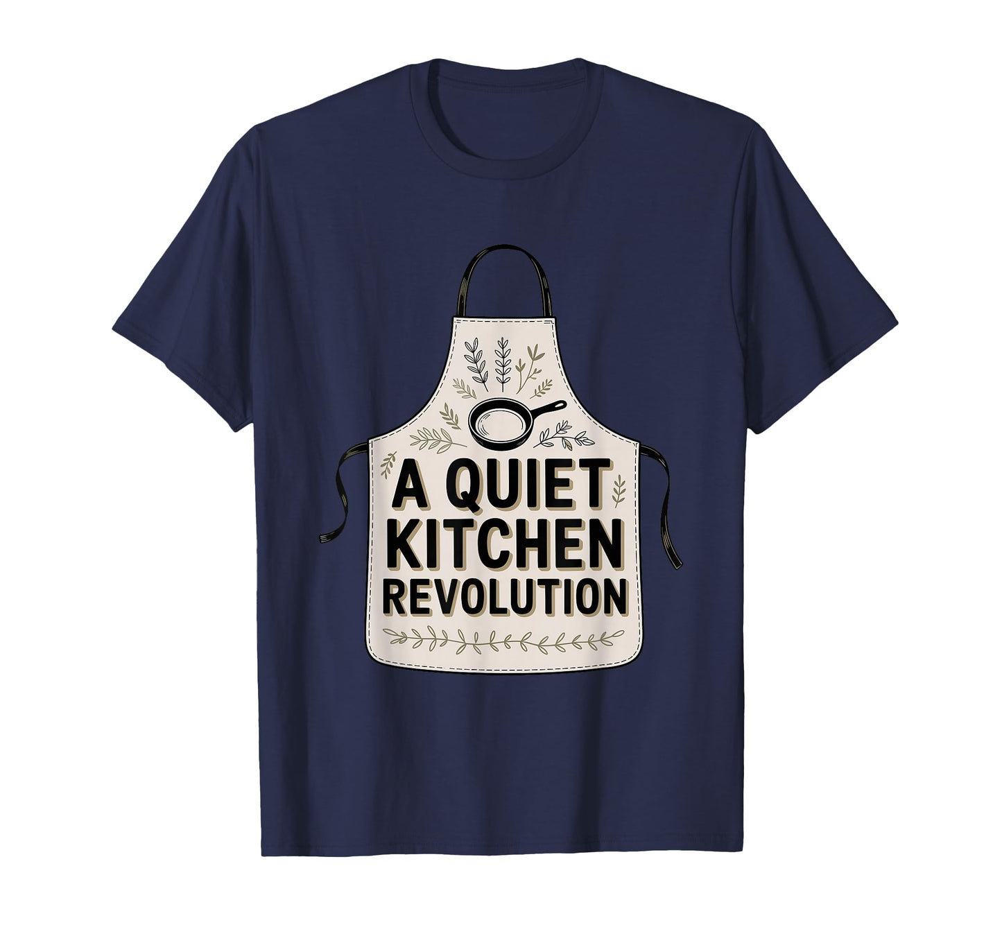 A Quiet Kitchen Revolution Simple Home Cooking T-Shirt