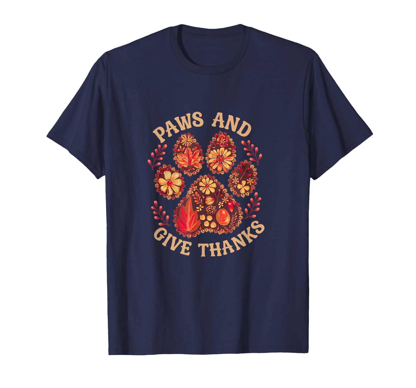 Paws And Give Thanks Dog Mom Thanksgiving Womens T-Shirt