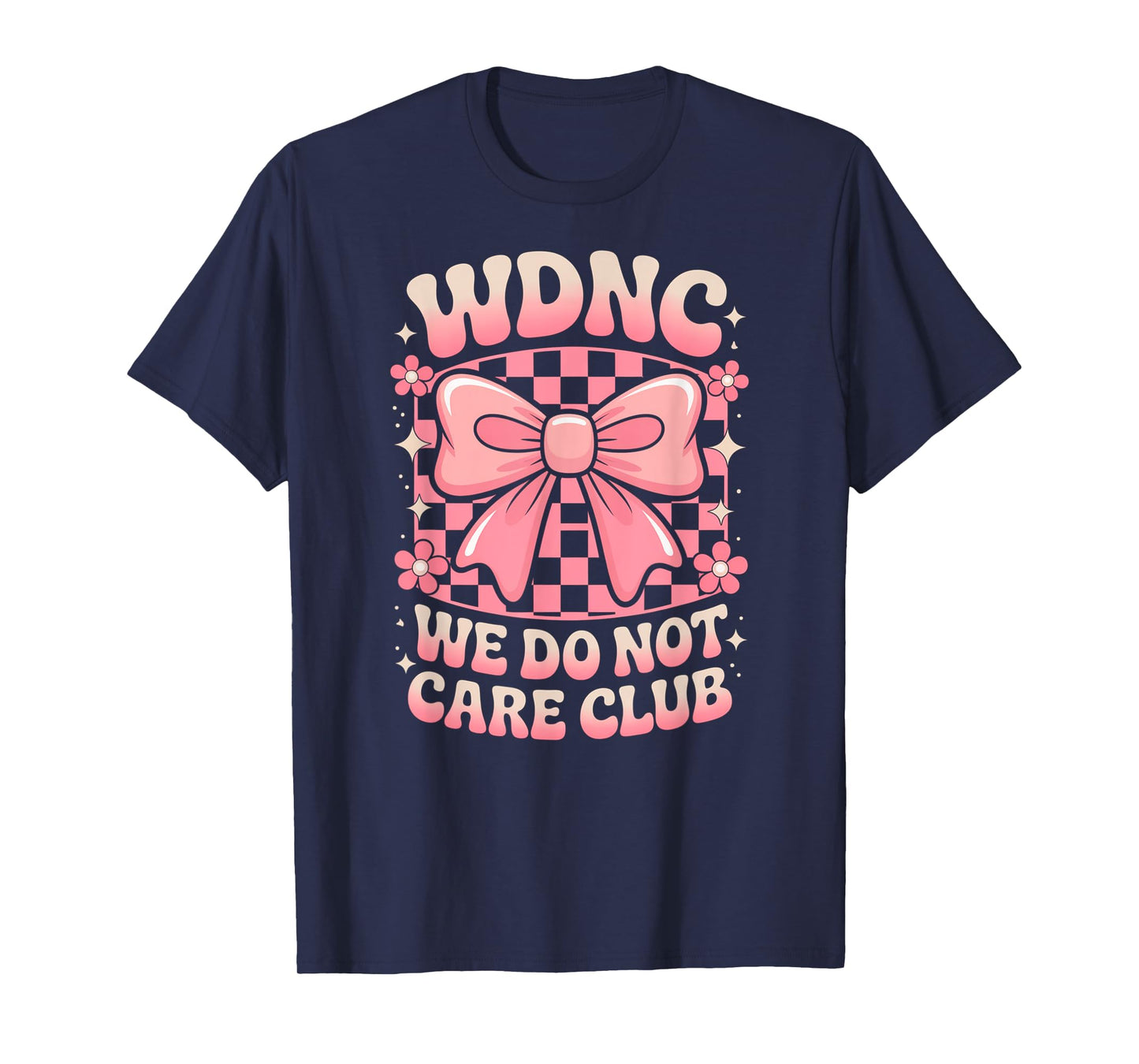 WDNC We Do Not Care Club Cute Bow T-Shirt