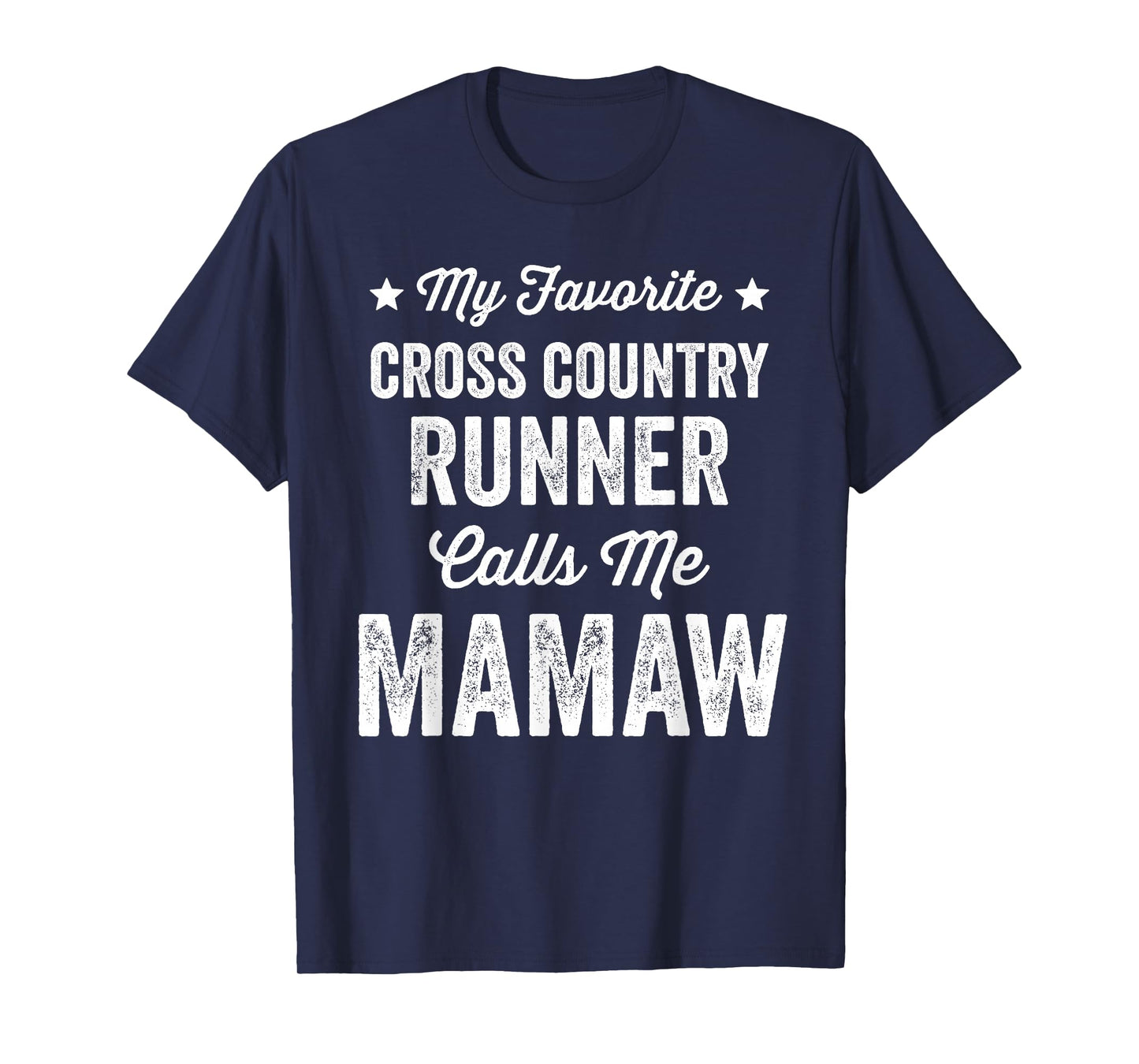 My Favorite Cross Country Runner Calls Me Mamaw Funny T-Shirt
