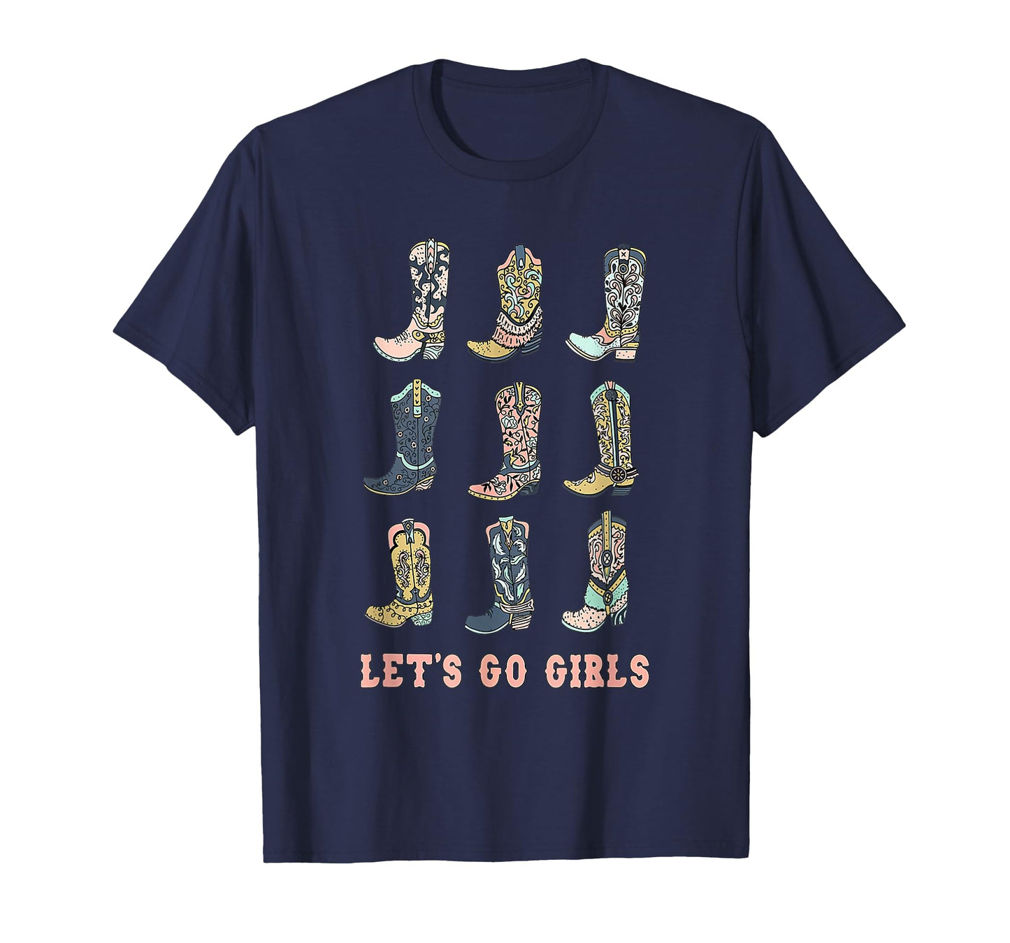 Cowgirl Boot Let's Go Girls Howdy Western Cowgirl T-Shirt