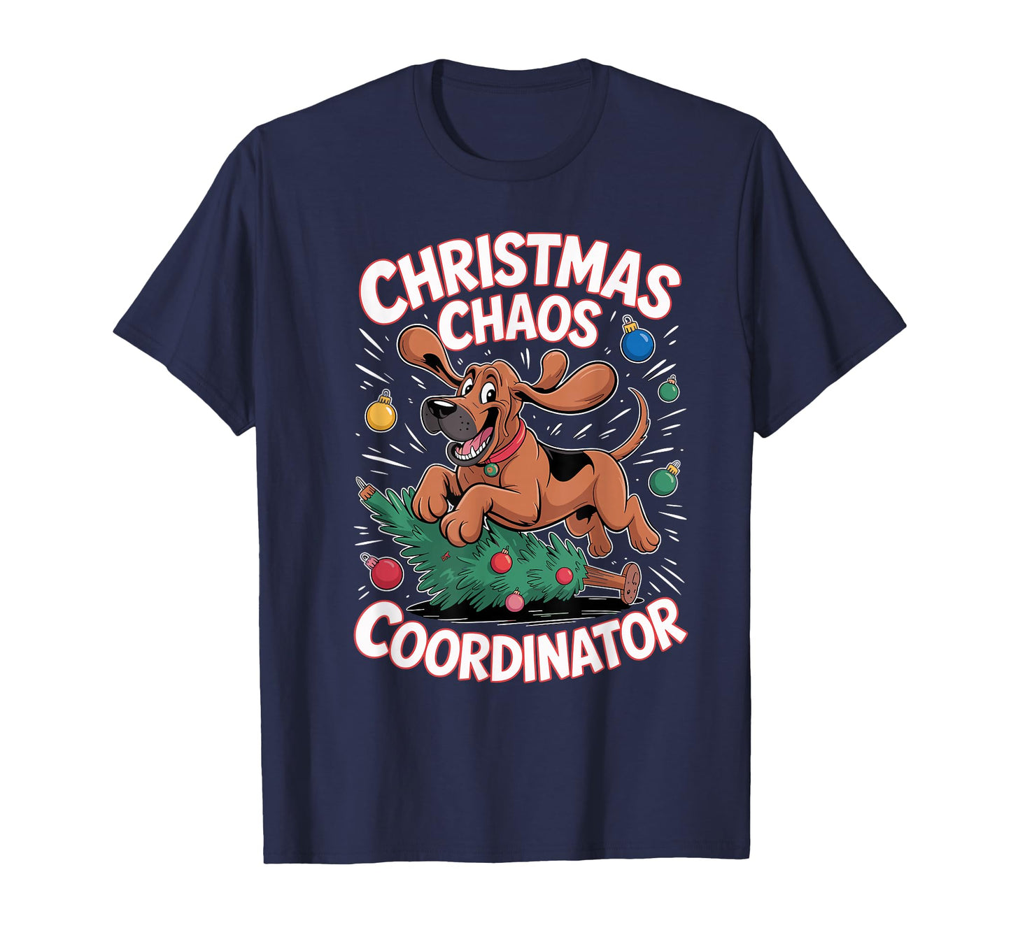 Christmas Chaos Coordinator Xmas Puppy Funny Bloodhound T-Shirt