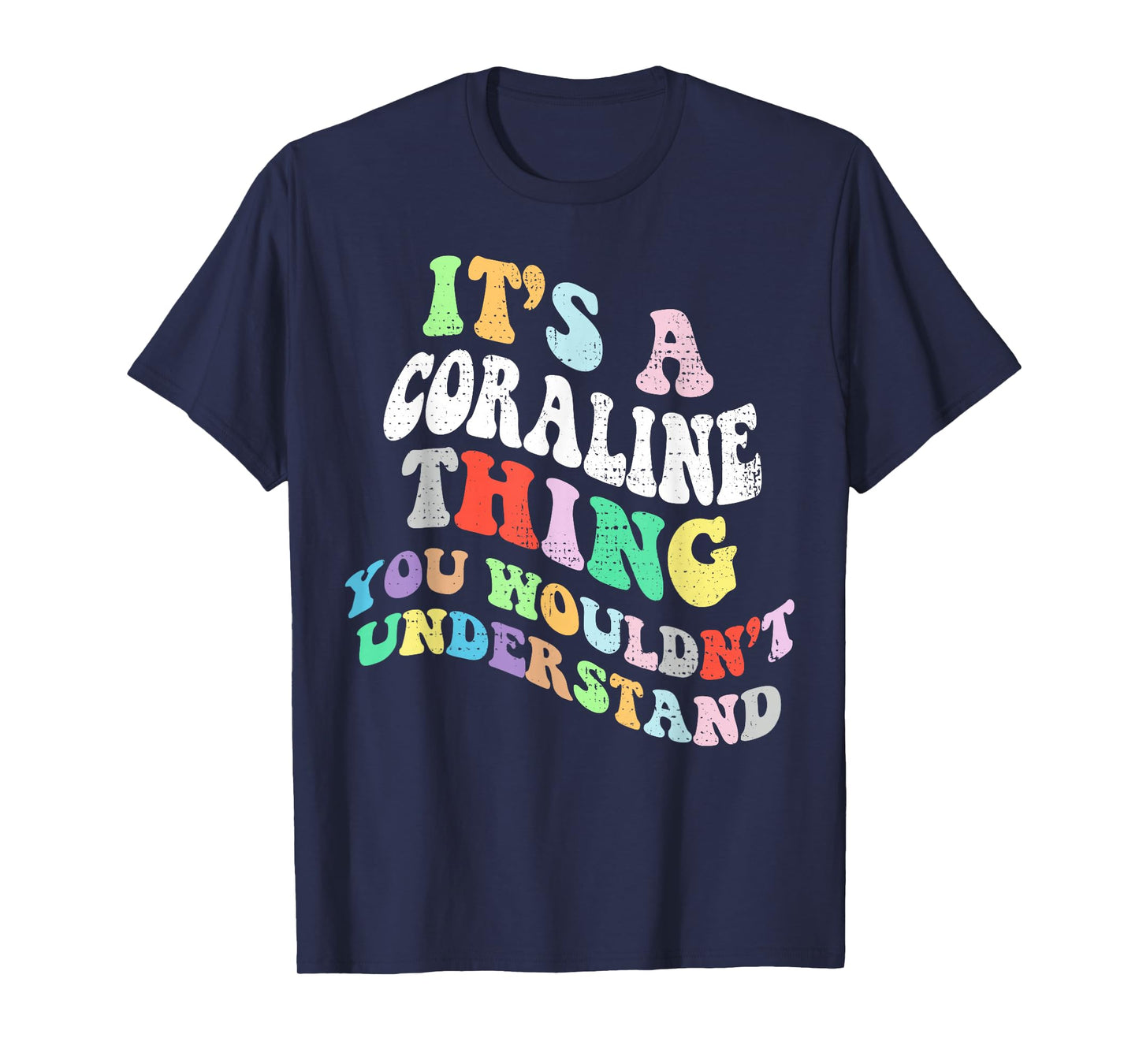 Personalized Name Mothers Day outfit For Women Retro Groovy Its a Coraline Thing You Wouldnt Understand T-Shirt, Small, Black