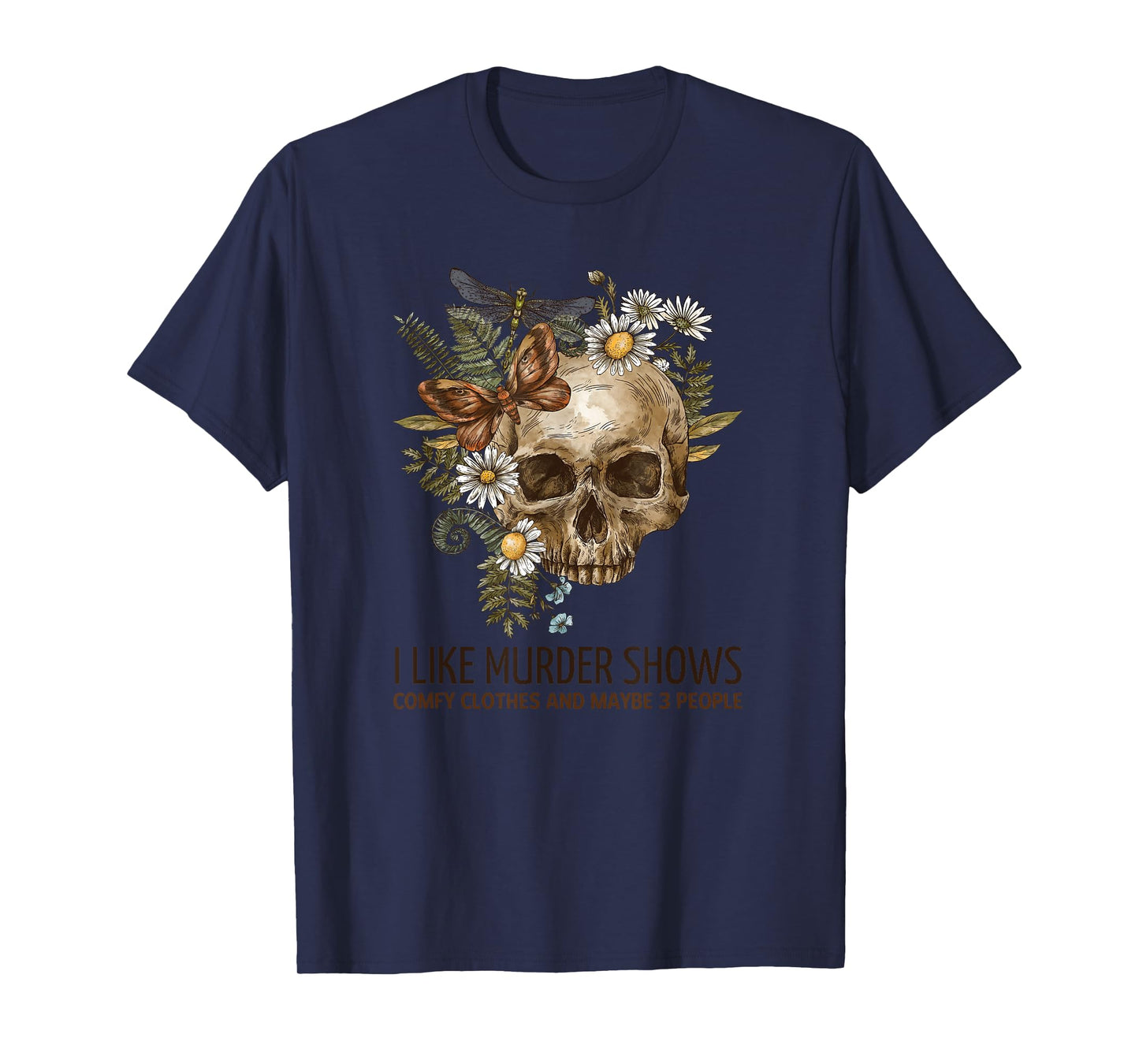 I Like Murder Shows Funny Halloween And Horror Design T-Shirt