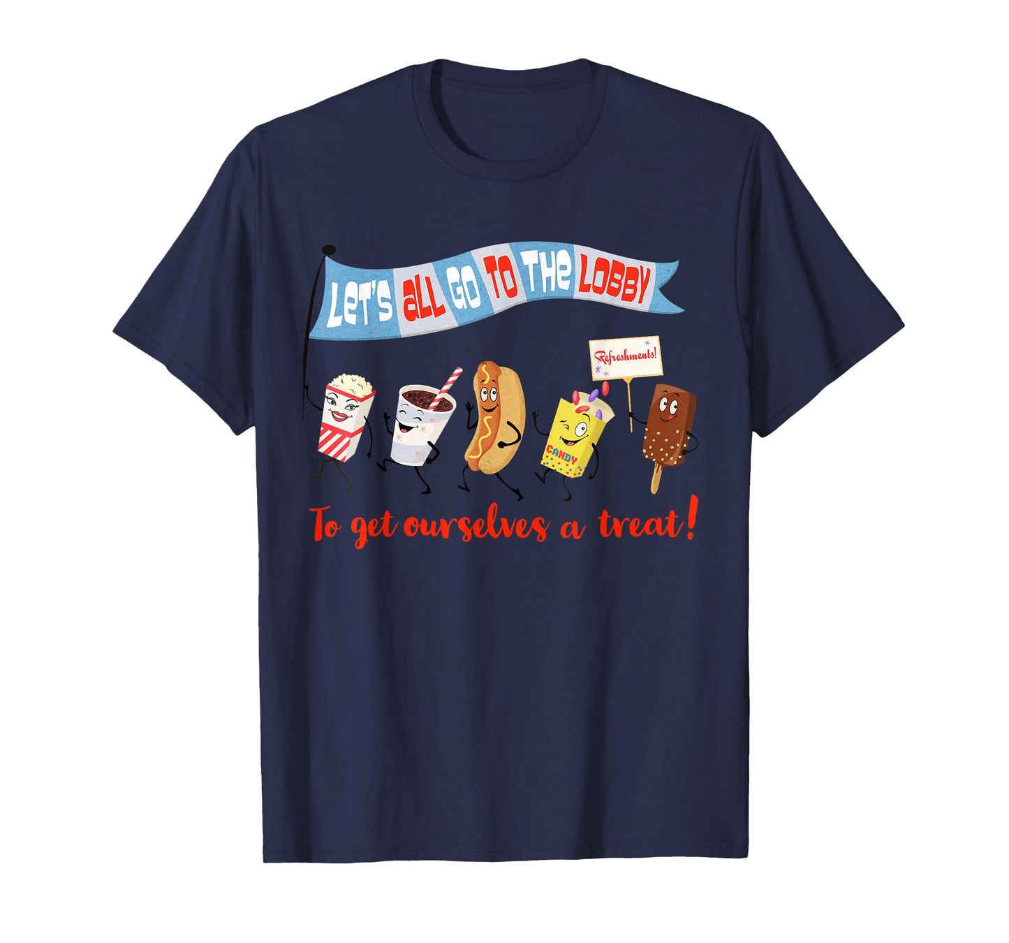 Let’s All Go to the Lobby and Get Ourselves a Treat retro T-Shirt