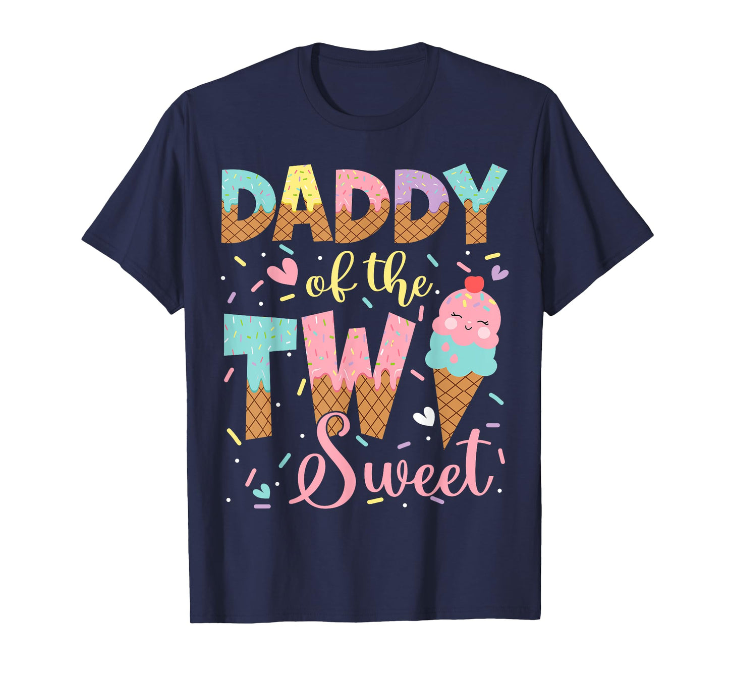 Daddy Of The Two Sweet 2Nd Birthday Girl Ice Cream T-Shirt