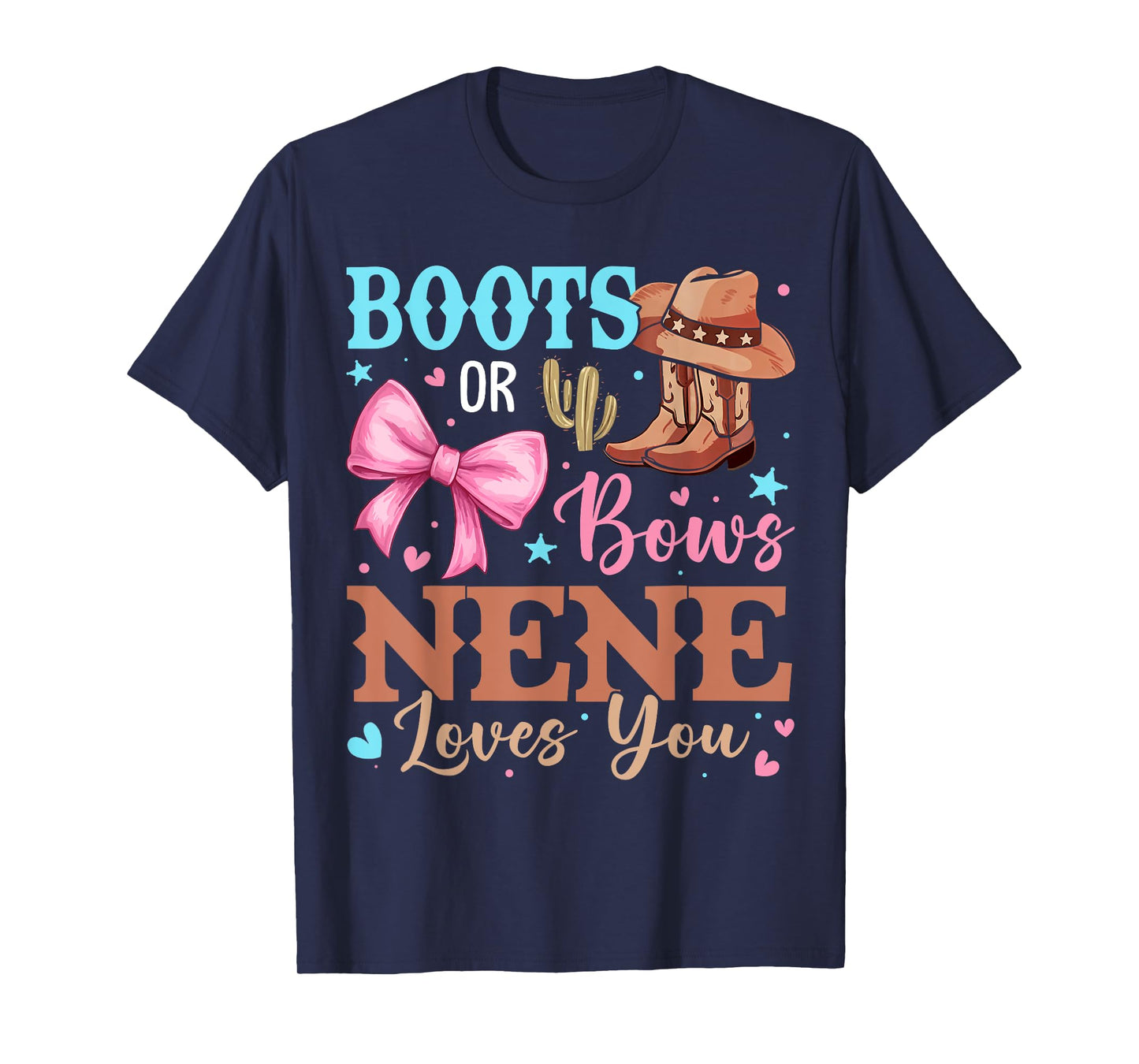 Boots or Bows Gender Reveal Decorations Nene Loves You T-Shirt