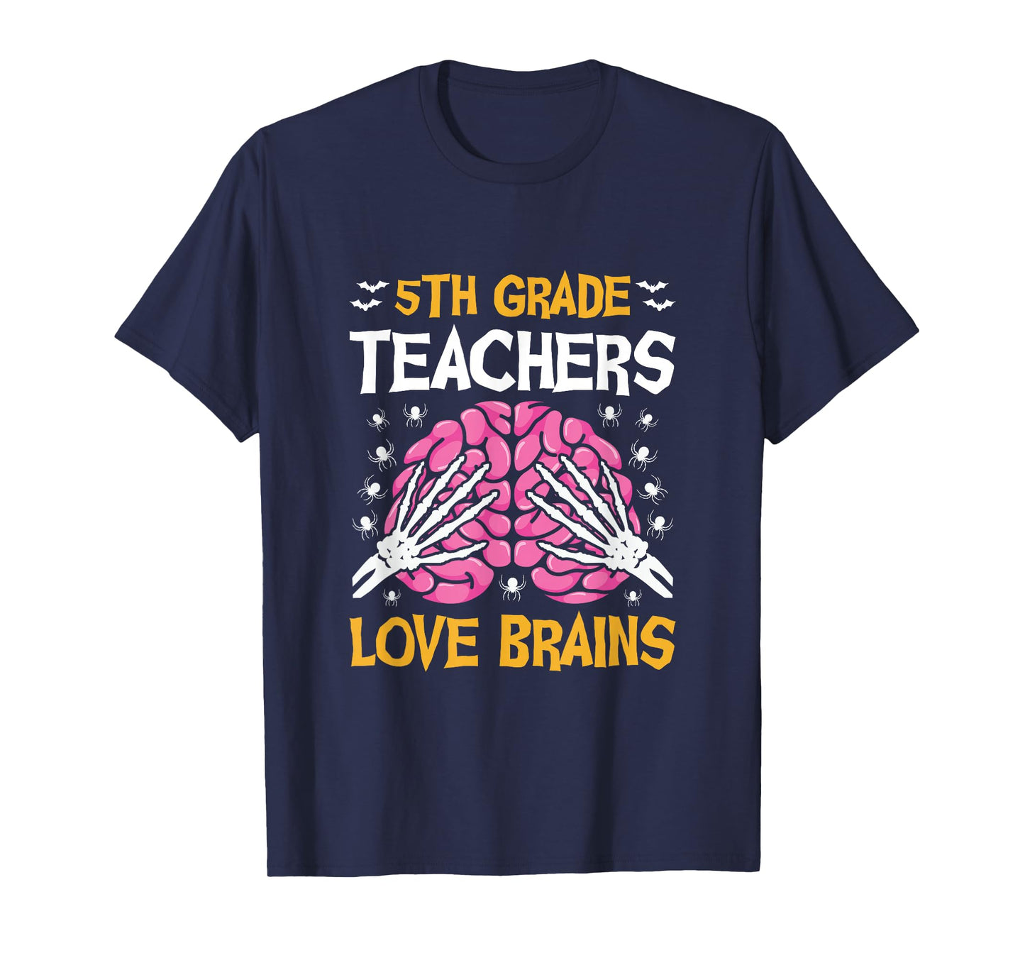 5th Grade Teachers Love Brains Funny Halloween School T-Shirt