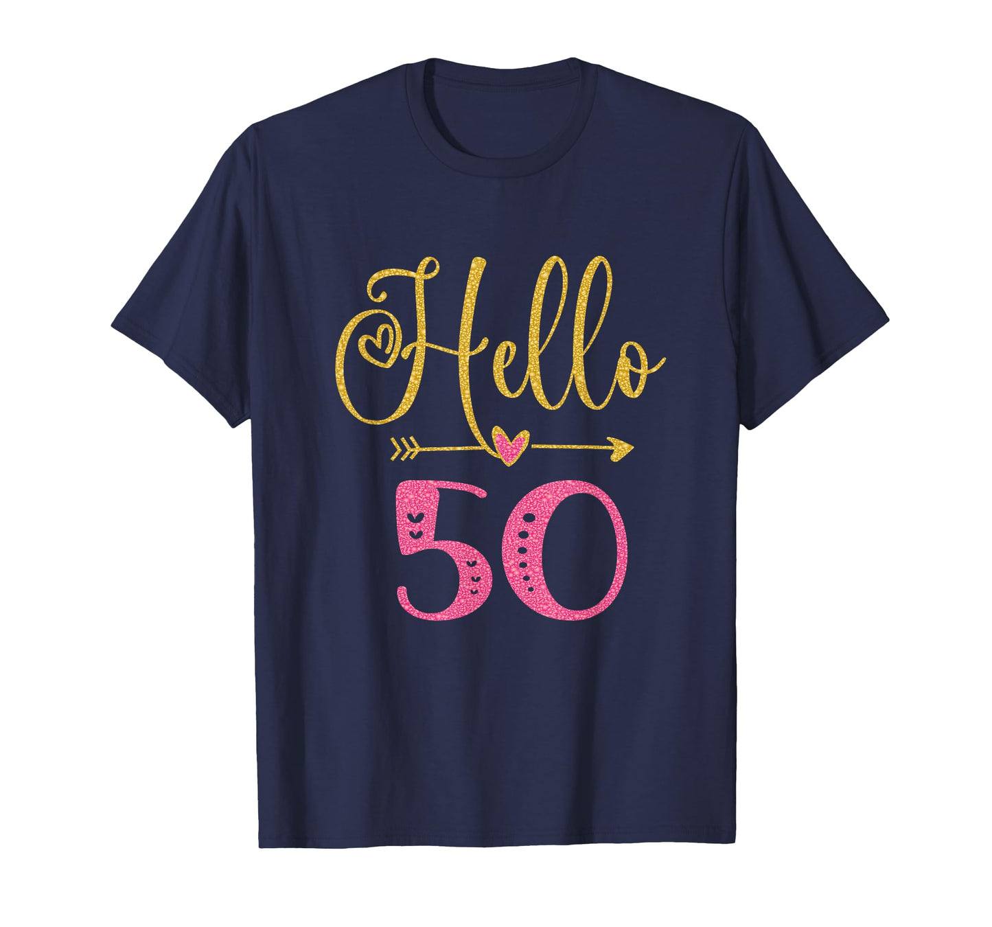 Hello 50 Years Old Women's 50th Birthday T-Shirt
