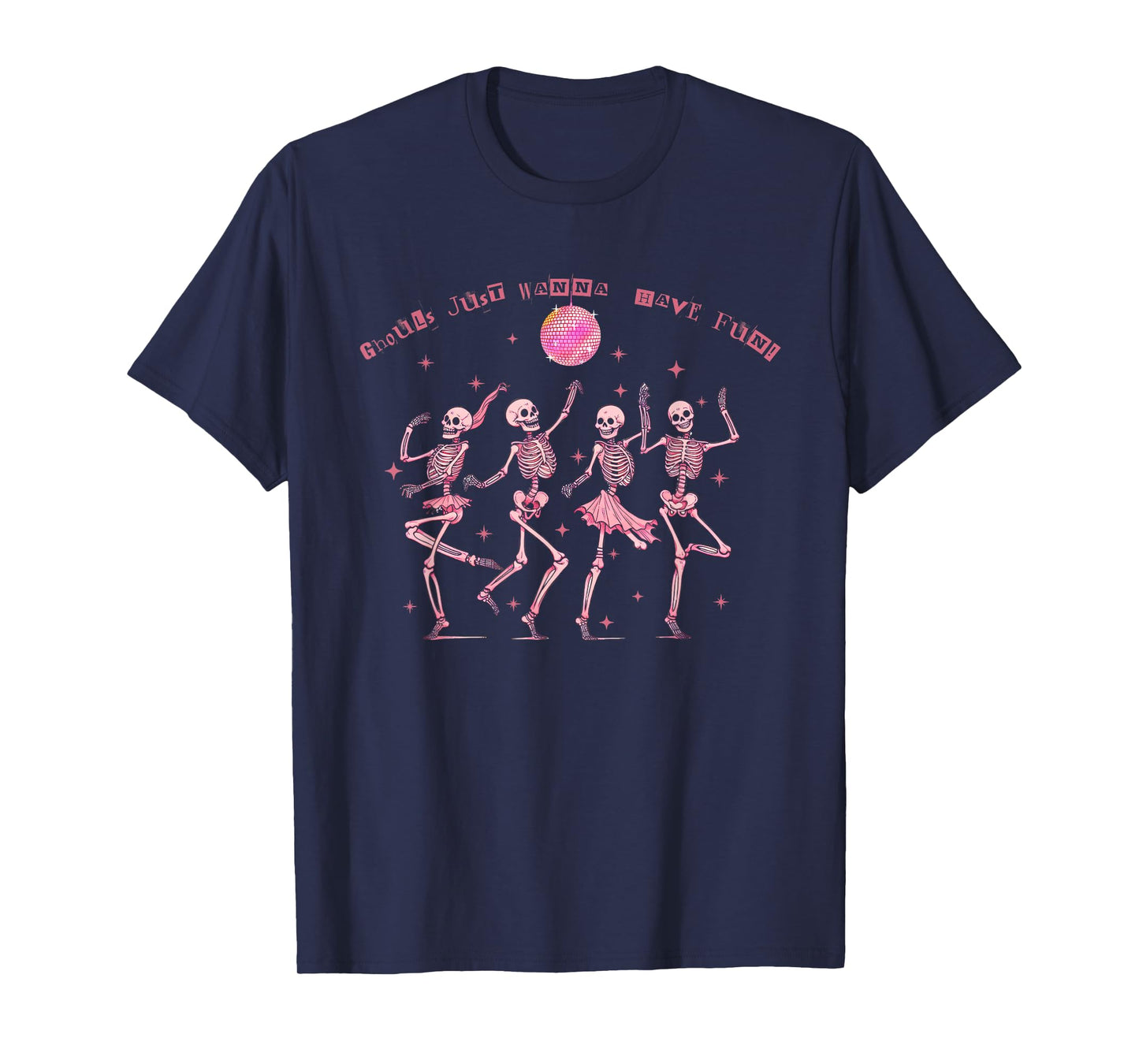 Girl Ghouls Just Wanna Have Fun Disco Party Dancing Skeleton T-Shirt