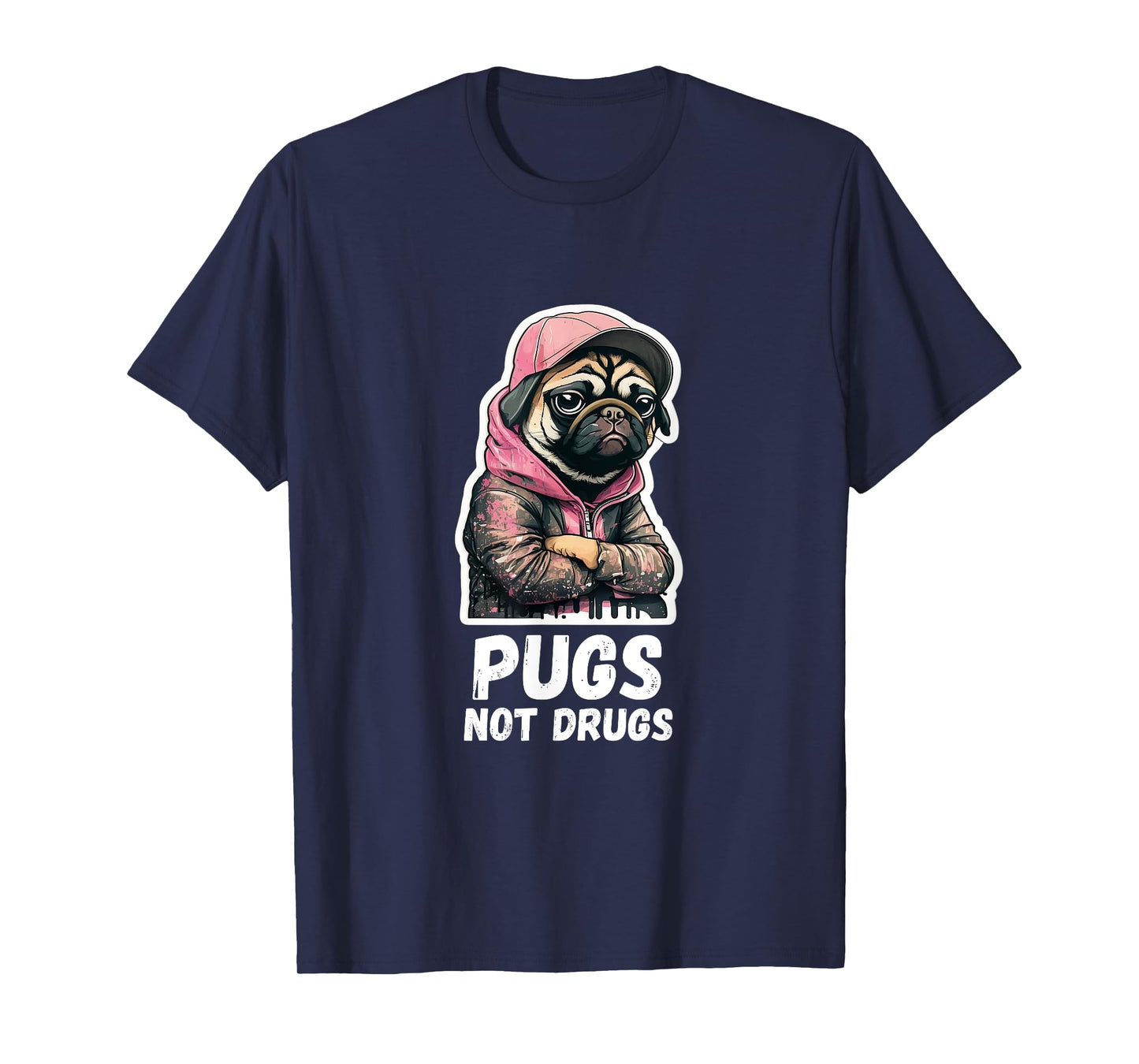 Pugs, not Drugs - Moody Cool Pug Funny Dog Pugs Lover T-Shirt