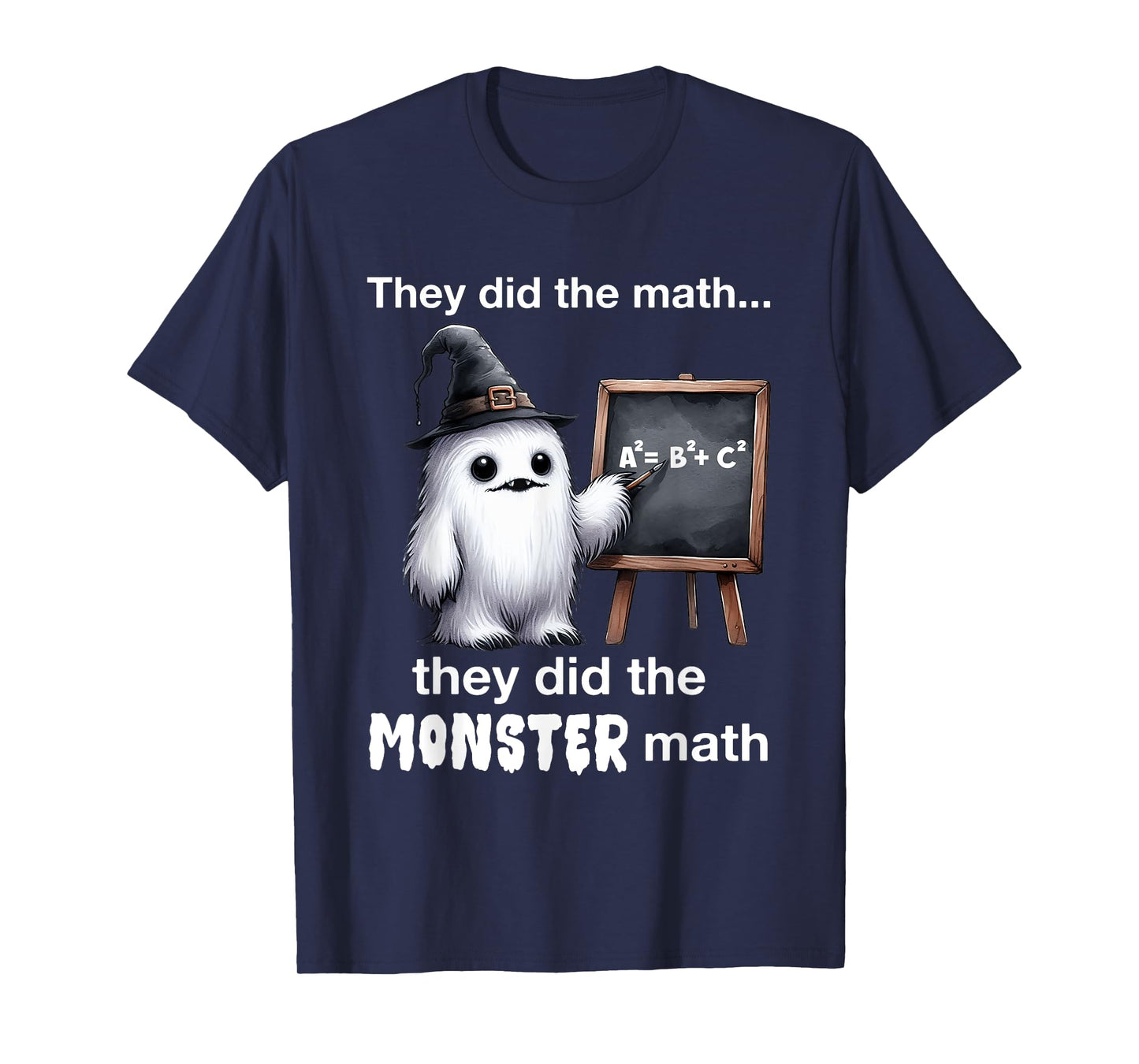 They Did The Monster Math Yeti Funny Halloween Teacher T-Shirt