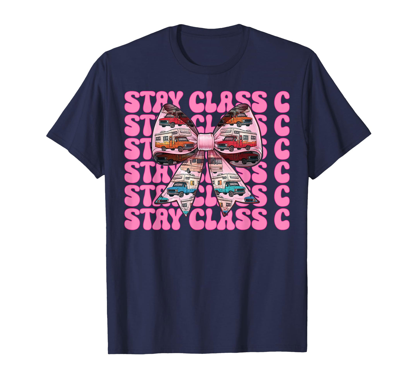 RV Camping Camper Motorhome Girl Mom Coquette Stay Class C T-Shirt