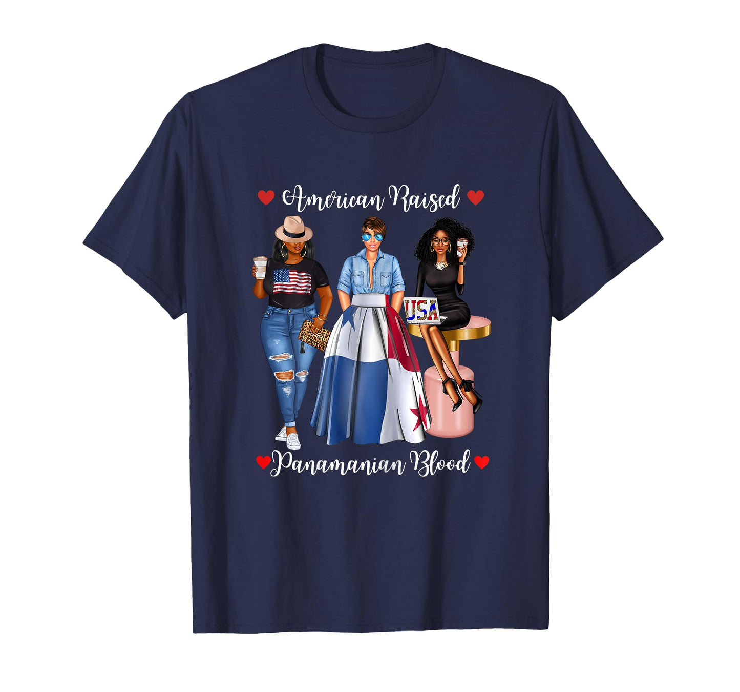 Half Panamanian Half American Raised In Panama Born In T-Shirt