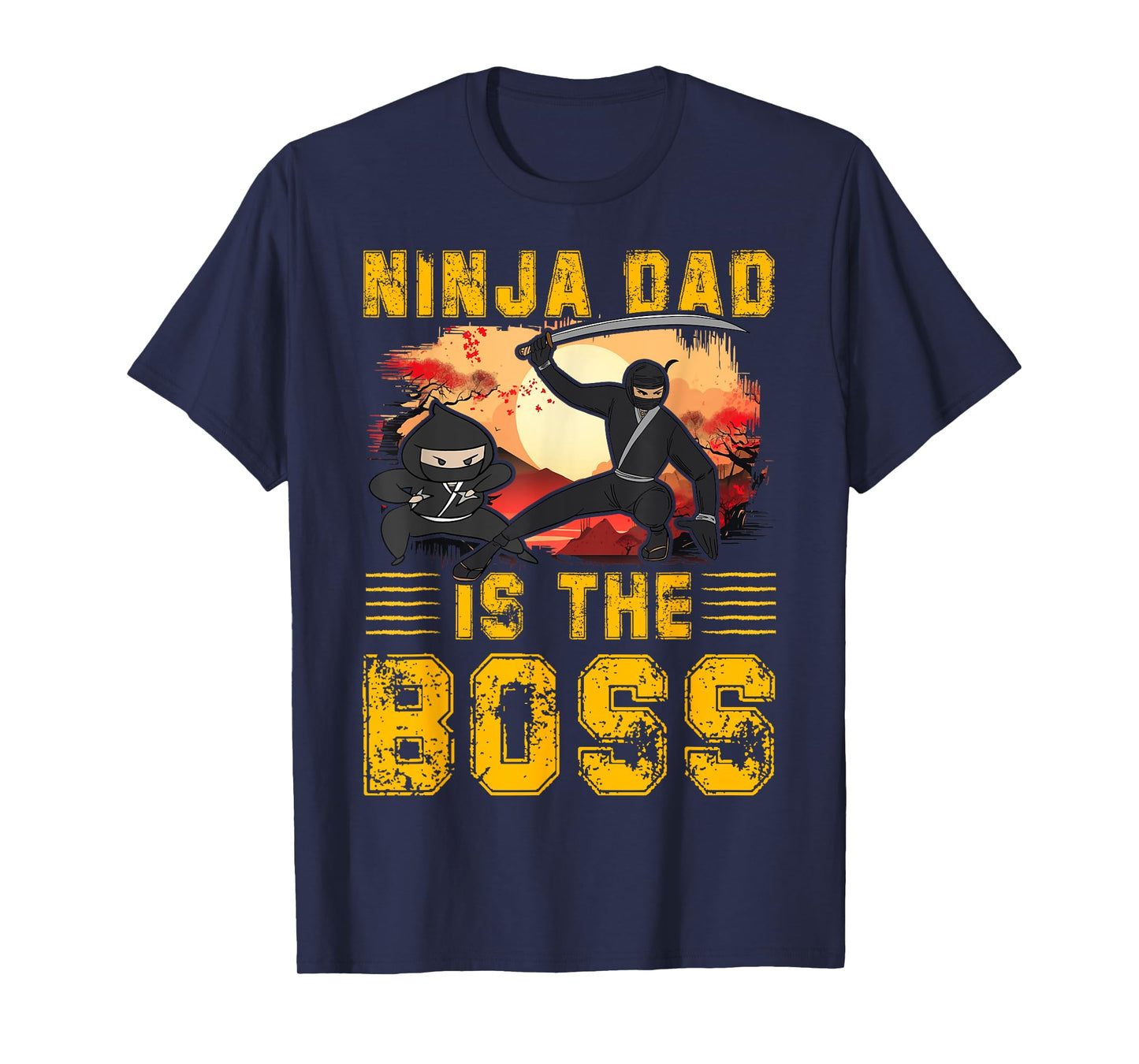 Ninja Dad is the Boss Father’s Day Love Papa Father Men T-Shirt
