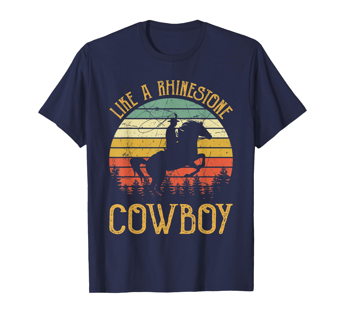 Like A Rhinestone Cowboy Tshirt Country Music T-Shirt
