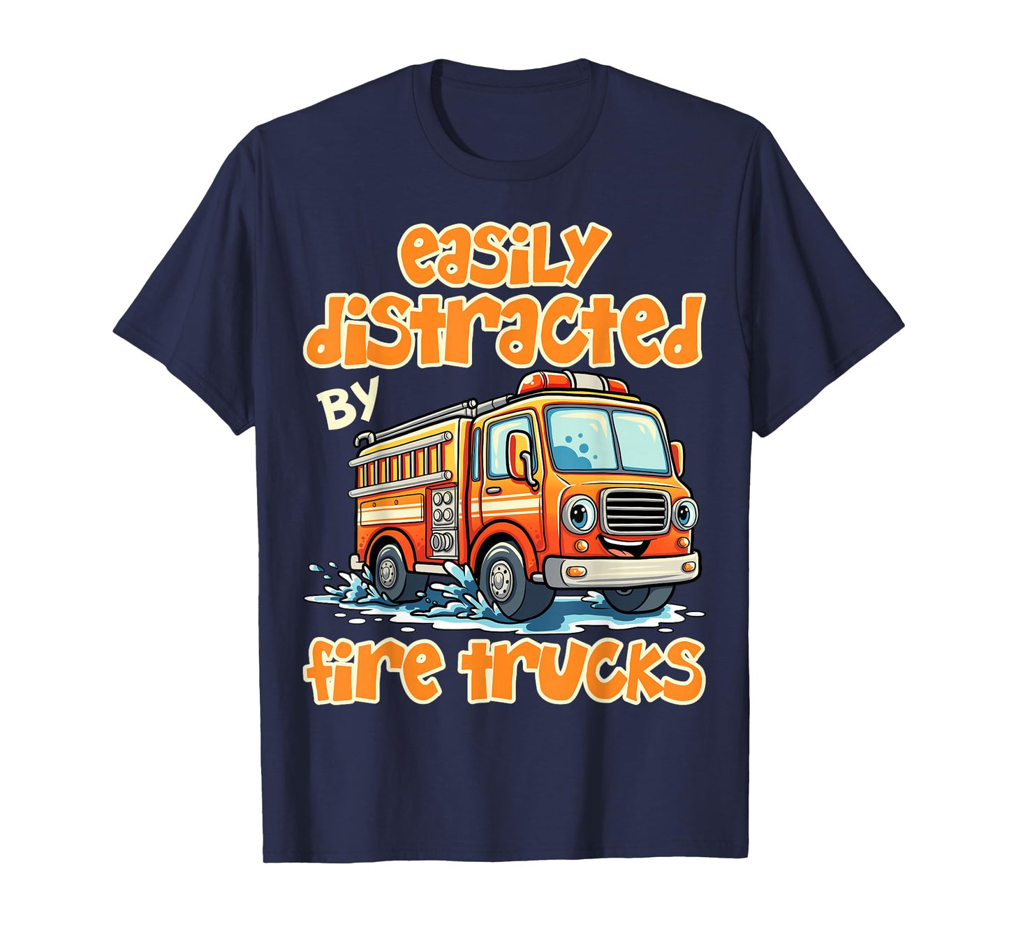 Distracted by Fire Trucks Firefighter Firemen Fire Rescuer T-Shirt