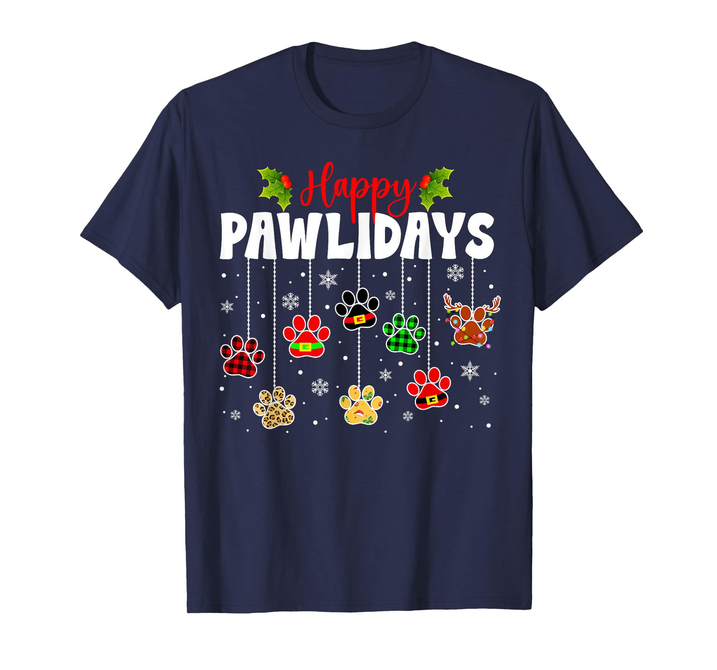 Funny Happy Pawlidays Christmas Dog Paw Xmas Dogs Lovers T-Shirt