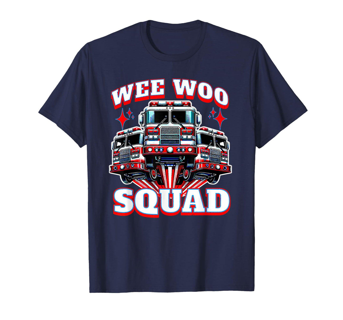 Wee Woo Squad Funny Firefighter Fire Trucks T-Shirt