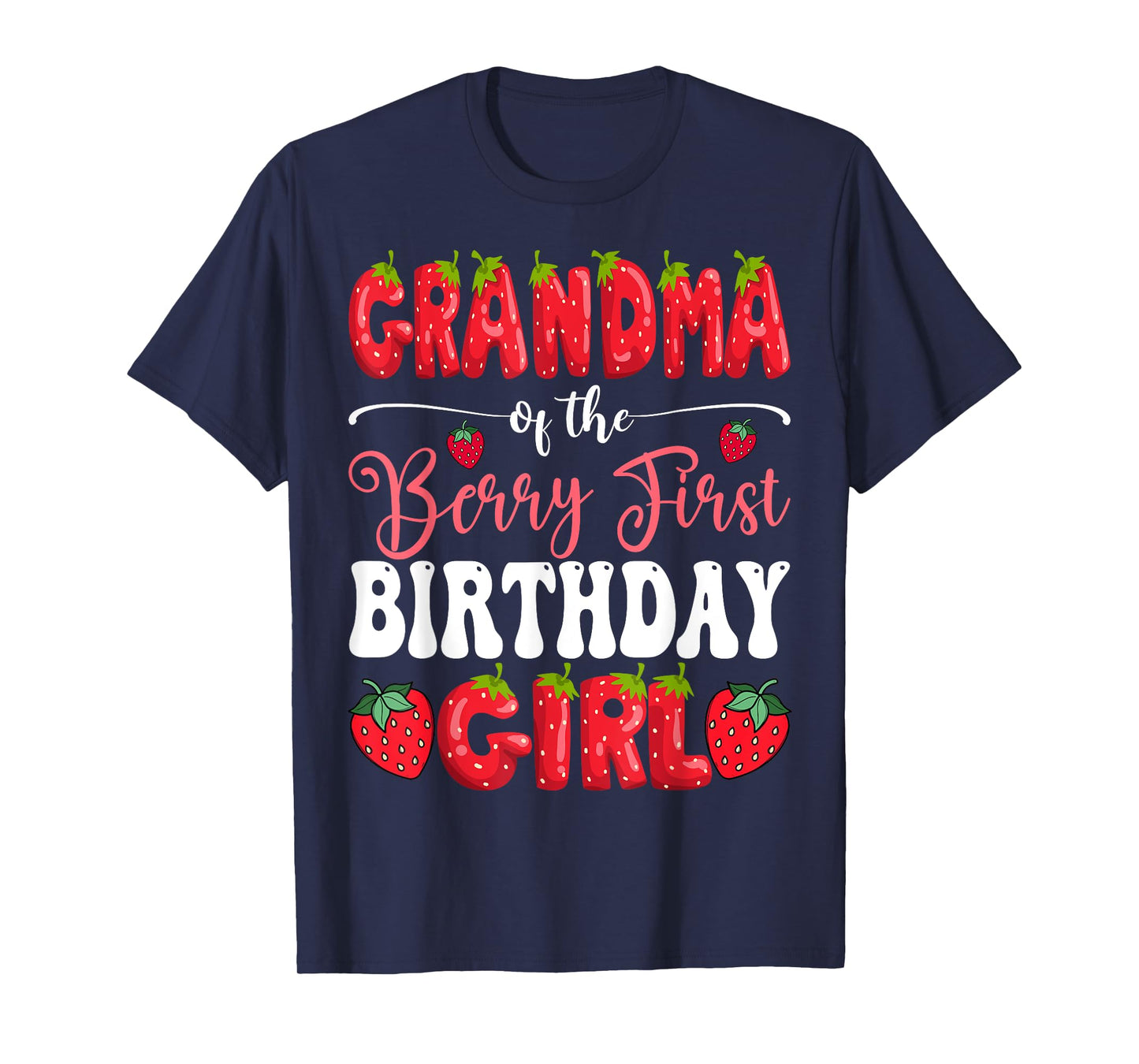 Grandma Of Berry First Birthday Girl Strawberry 1St Bday T-Shirt