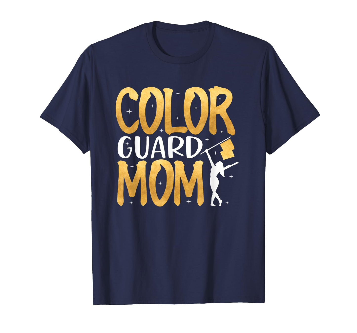 Color Guard Mom Shirt Marching Band School Mommy Mother T-Shirt
