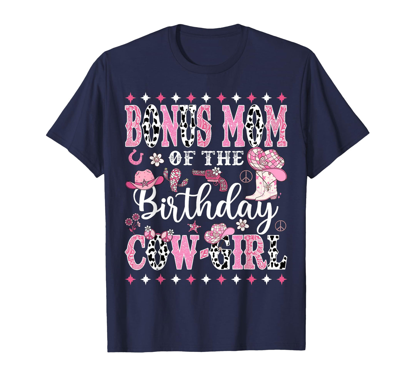 Bonus Mom Of The Birthday CowGirl Rodeo CowGirl Birthday T-Shirt