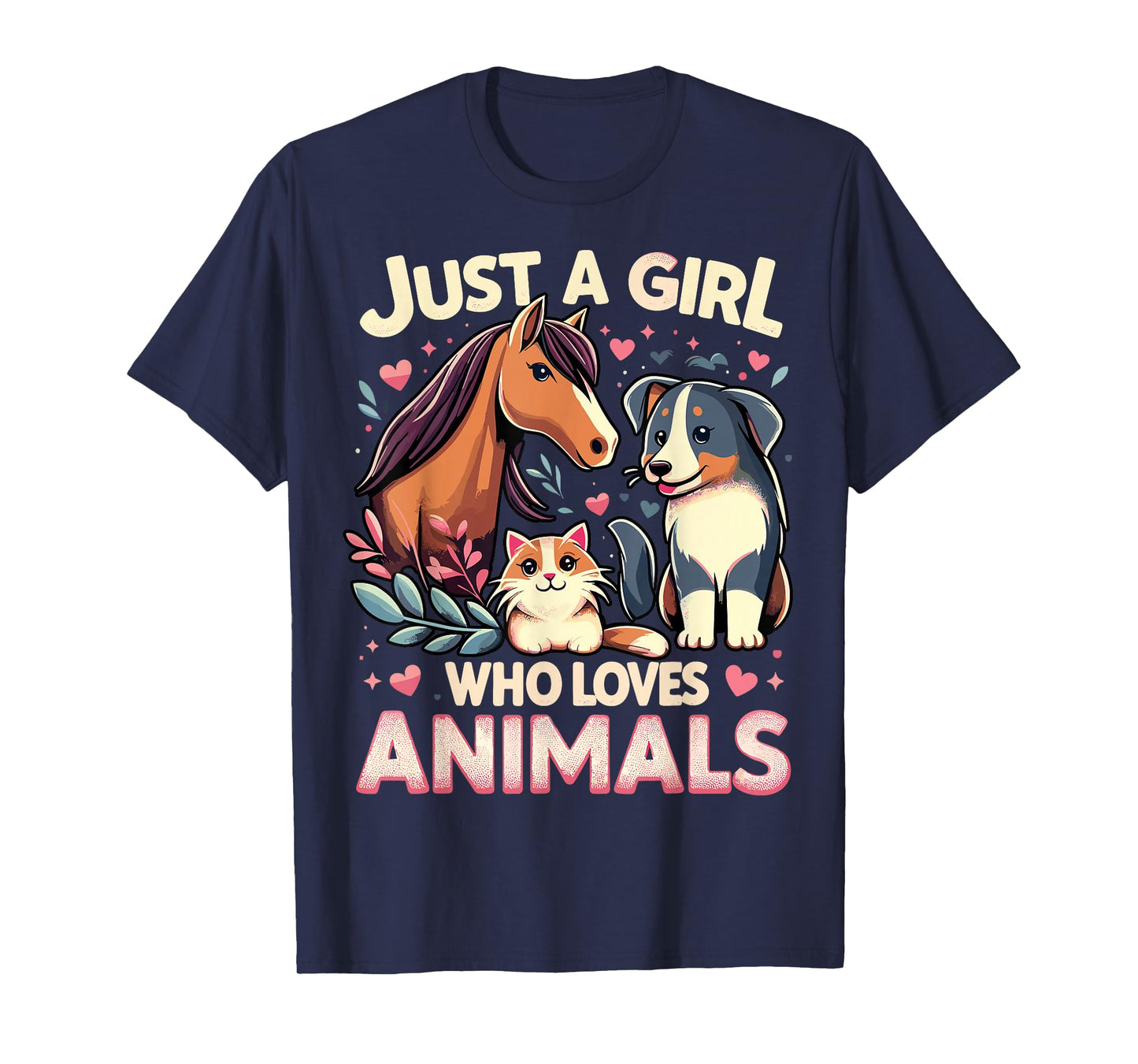 Just A Girl Who Loves Animals T-Shirt