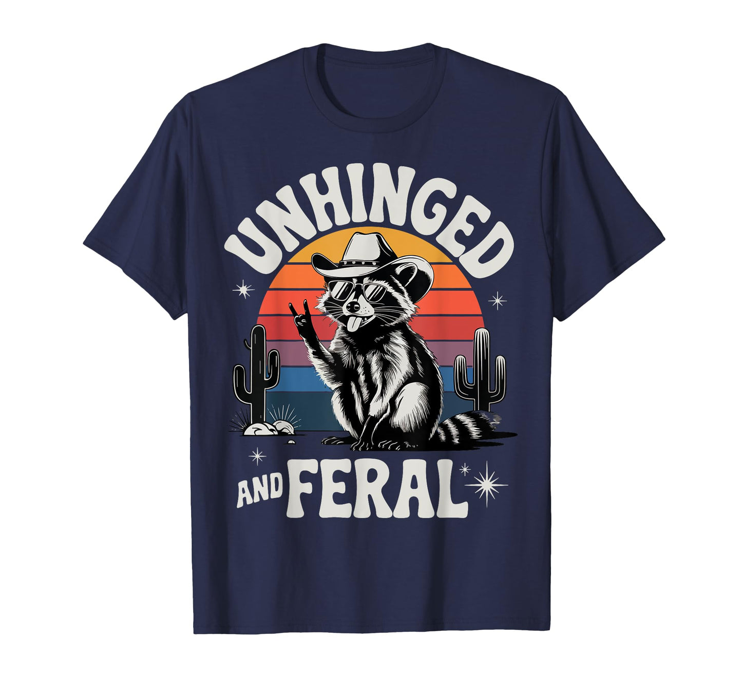 Unhinged And Feral Cowboy Raccoon Funny Retro Vintage Rodeo T-Shirt