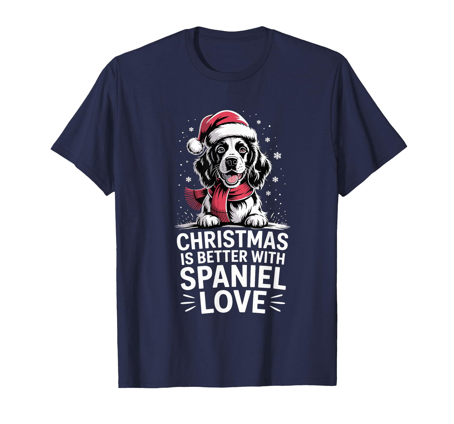 Xmas Christmas is Better with English Springer Spaniel Love T-Shirt