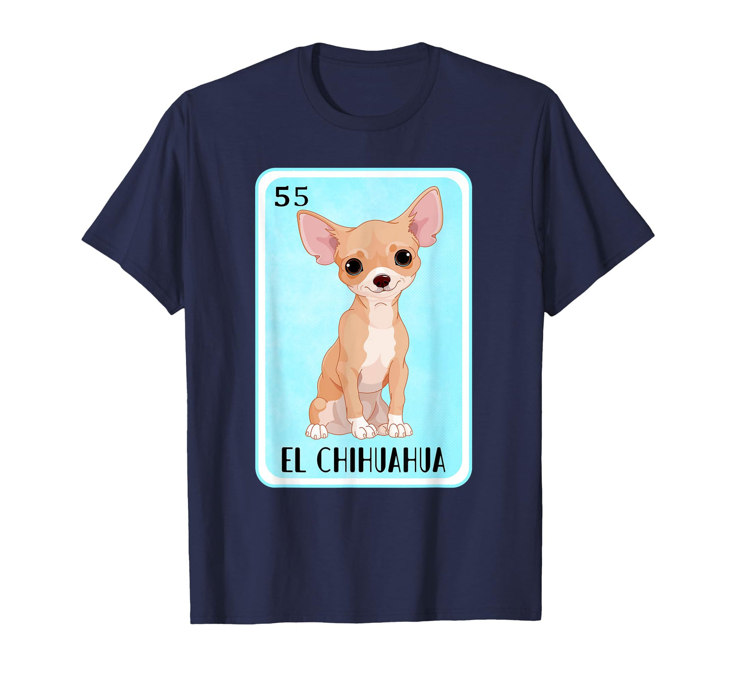 Funny Spanish-Mexican Bingo Gifts - El Chihuahua T-Shirt