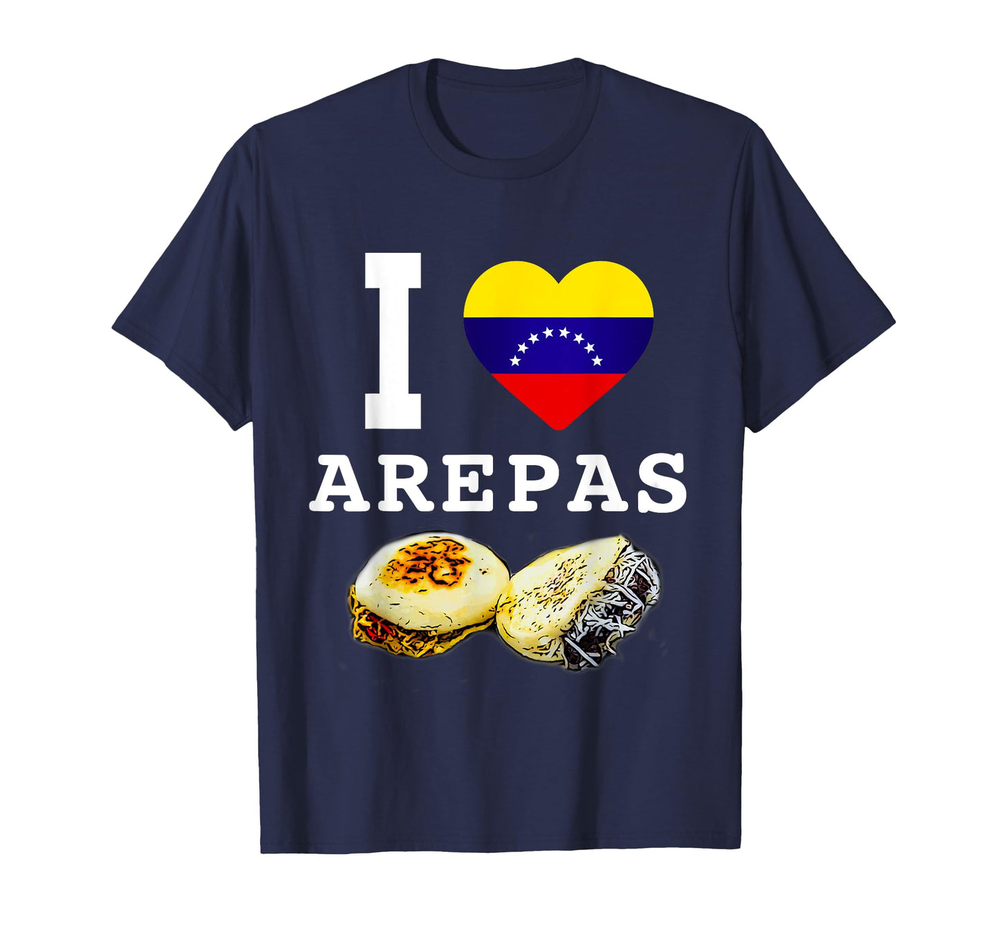 Funny Venezuela Food Flag Comida Venezolana I Love Arepas T-Shirt