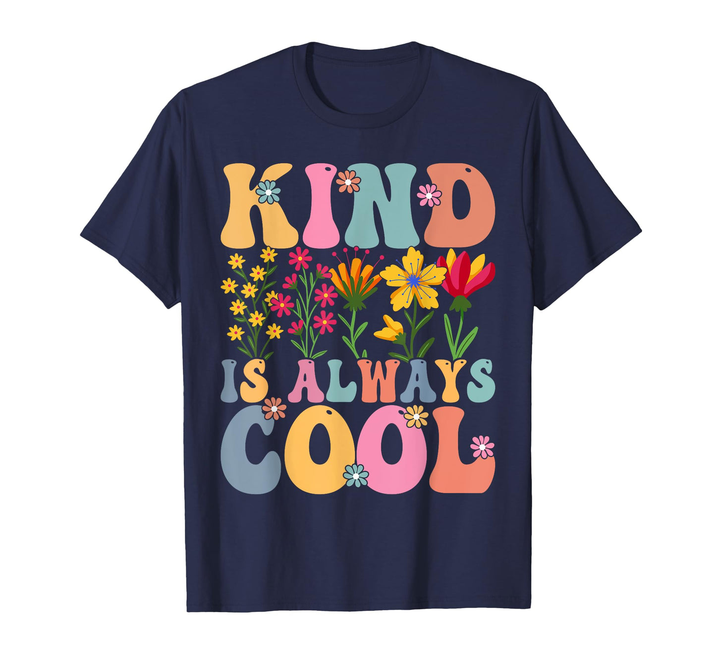 Kind is Always Cool Groovy Teacher Be Kind Kindness T-Shirt