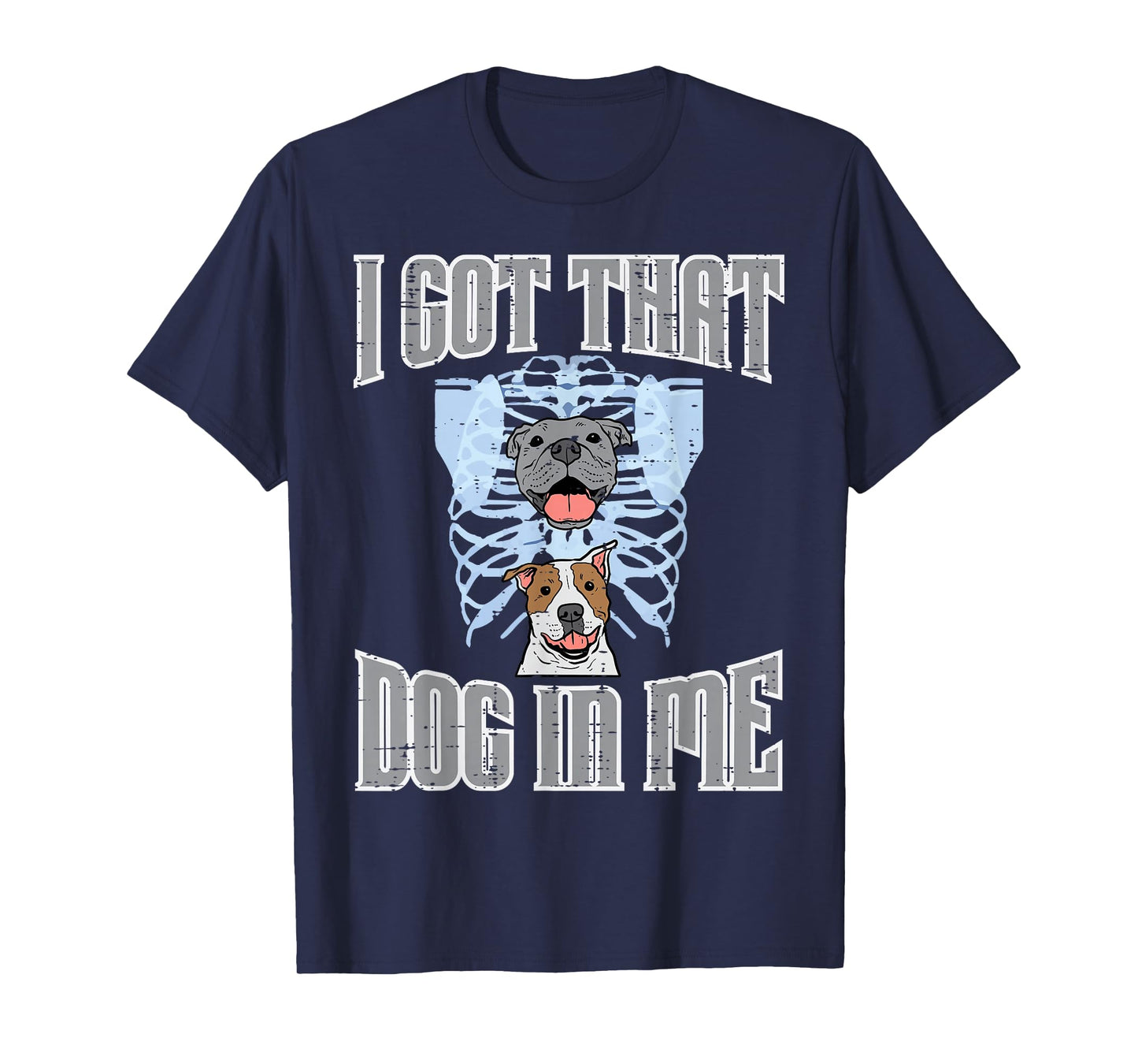 Gym Got That Dog In Me Xray Funny Workout Fitness Men Women T-Shirt