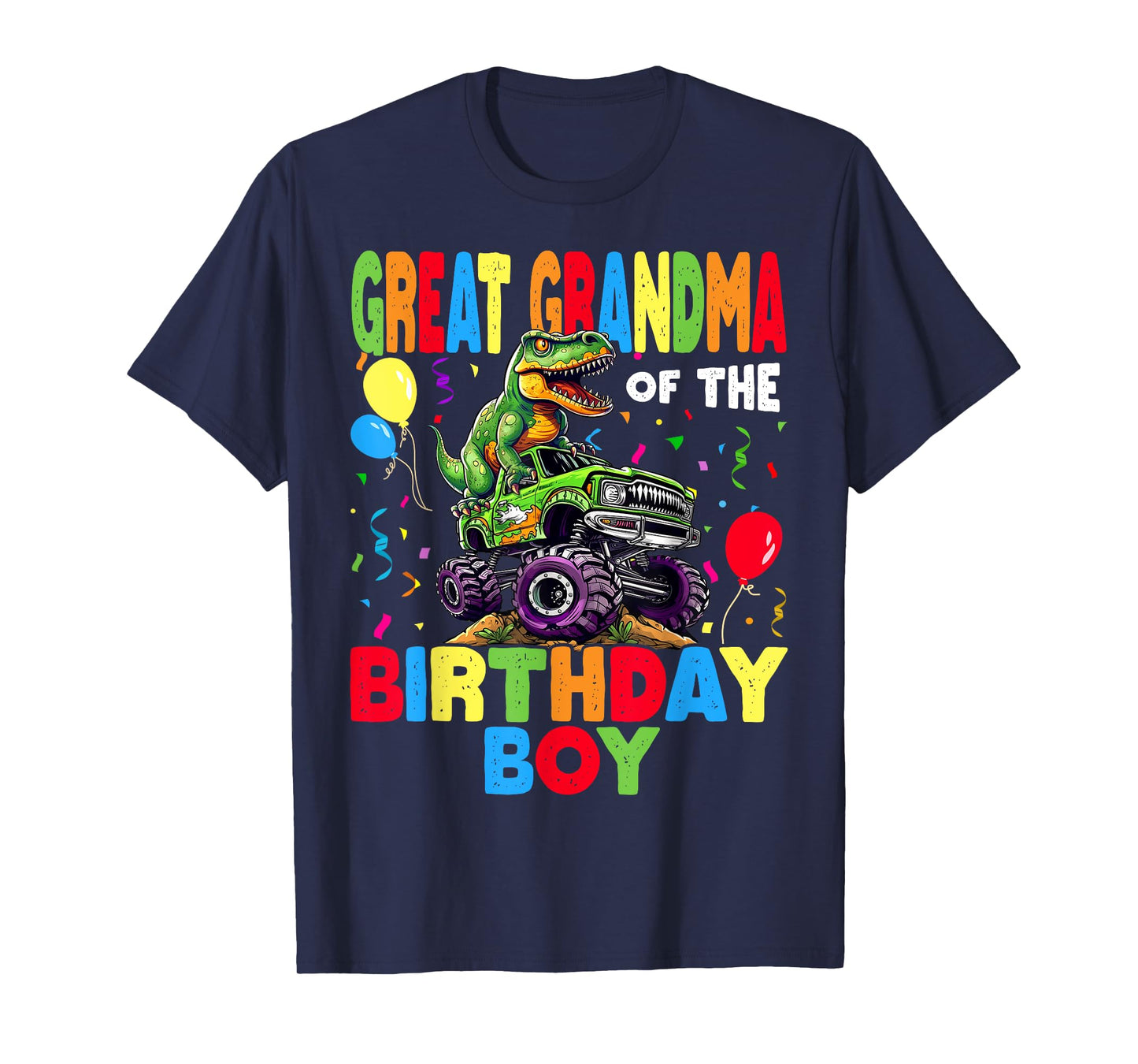 Great Grandma Of The Birthday Boy Dinosaur -Monster Truck T-Shirt