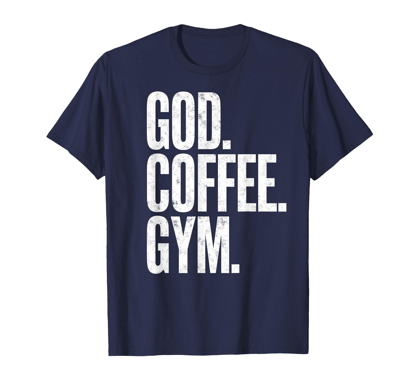 God Coffee Gym Funny Christian Workout Tee Jesus Motivation T-Shirt