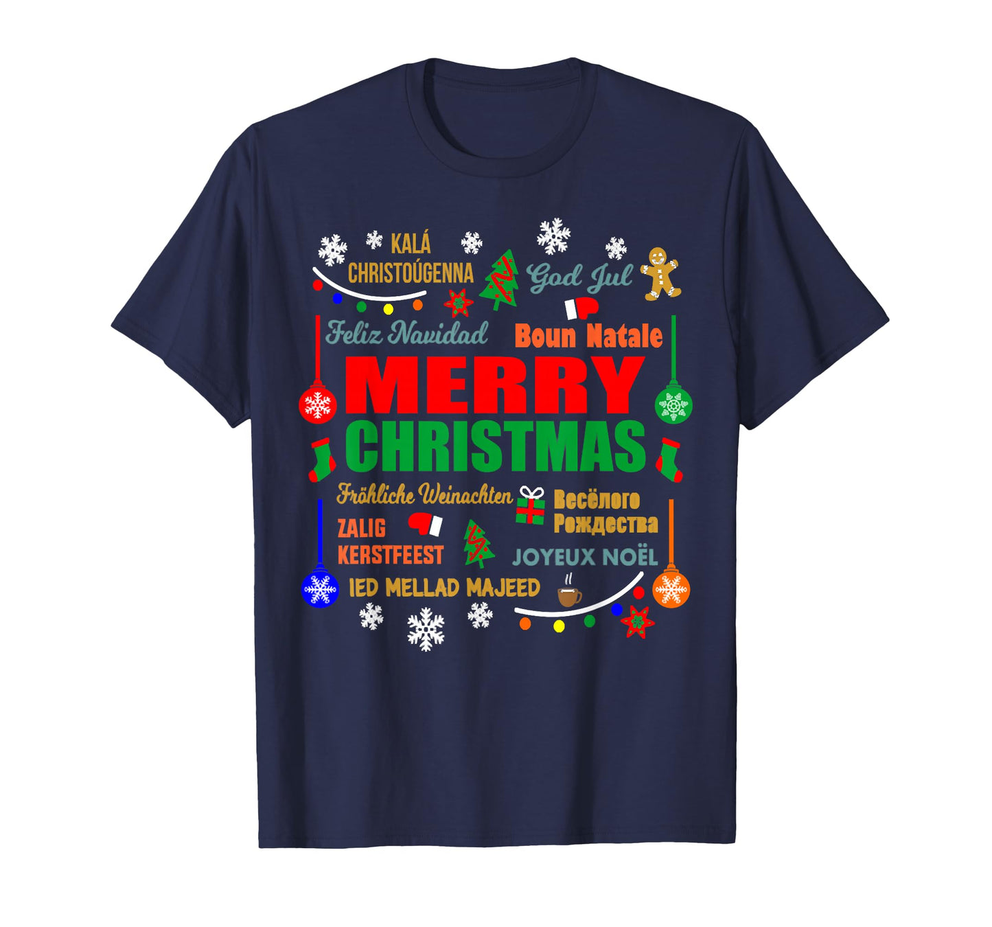 Merry Christmas In Different Languages Xmas Funny Holiday T-Shirt