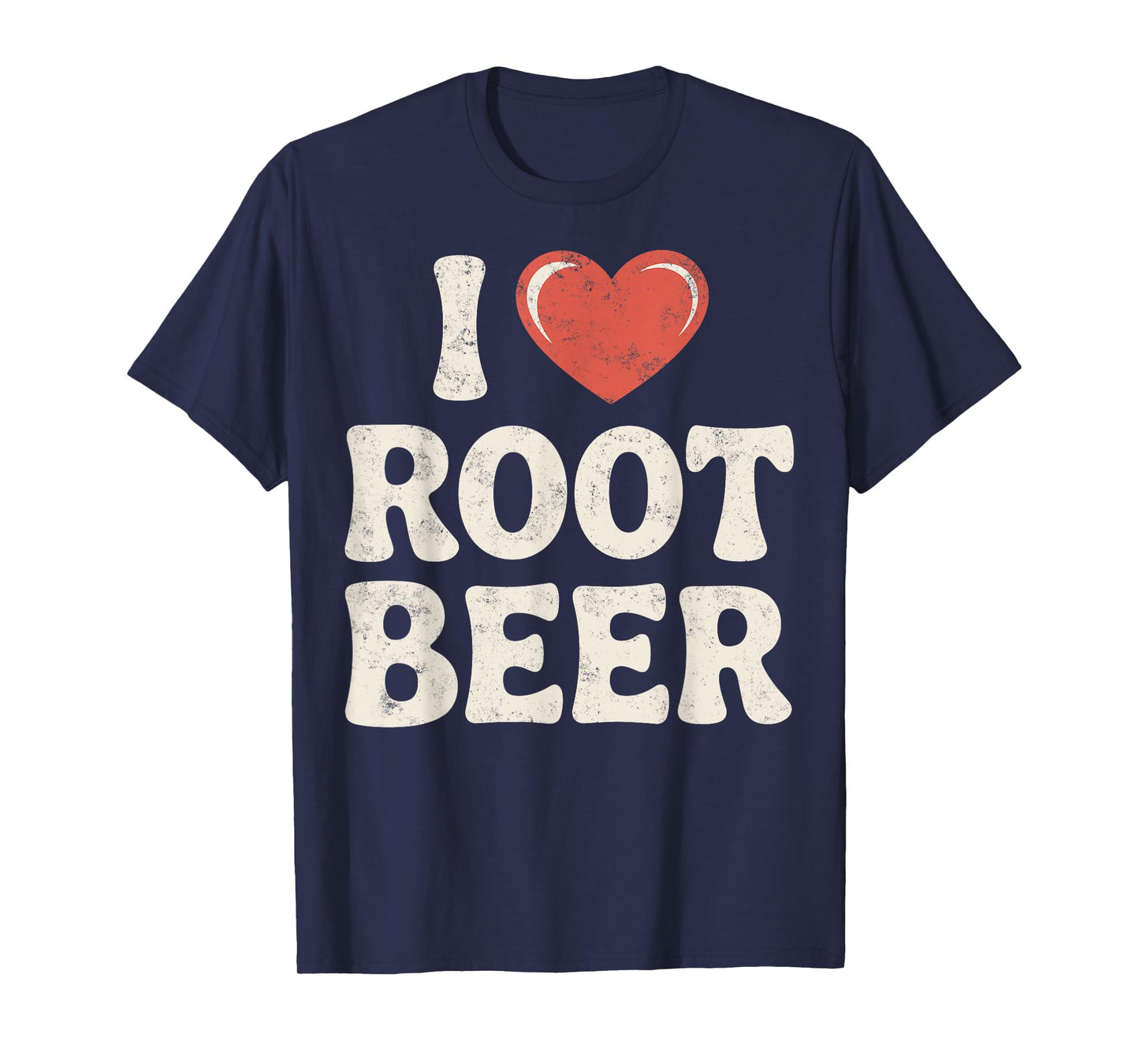 I Love Root Beer Lover Vintage Tee Drinking Party Joke T-Shirt