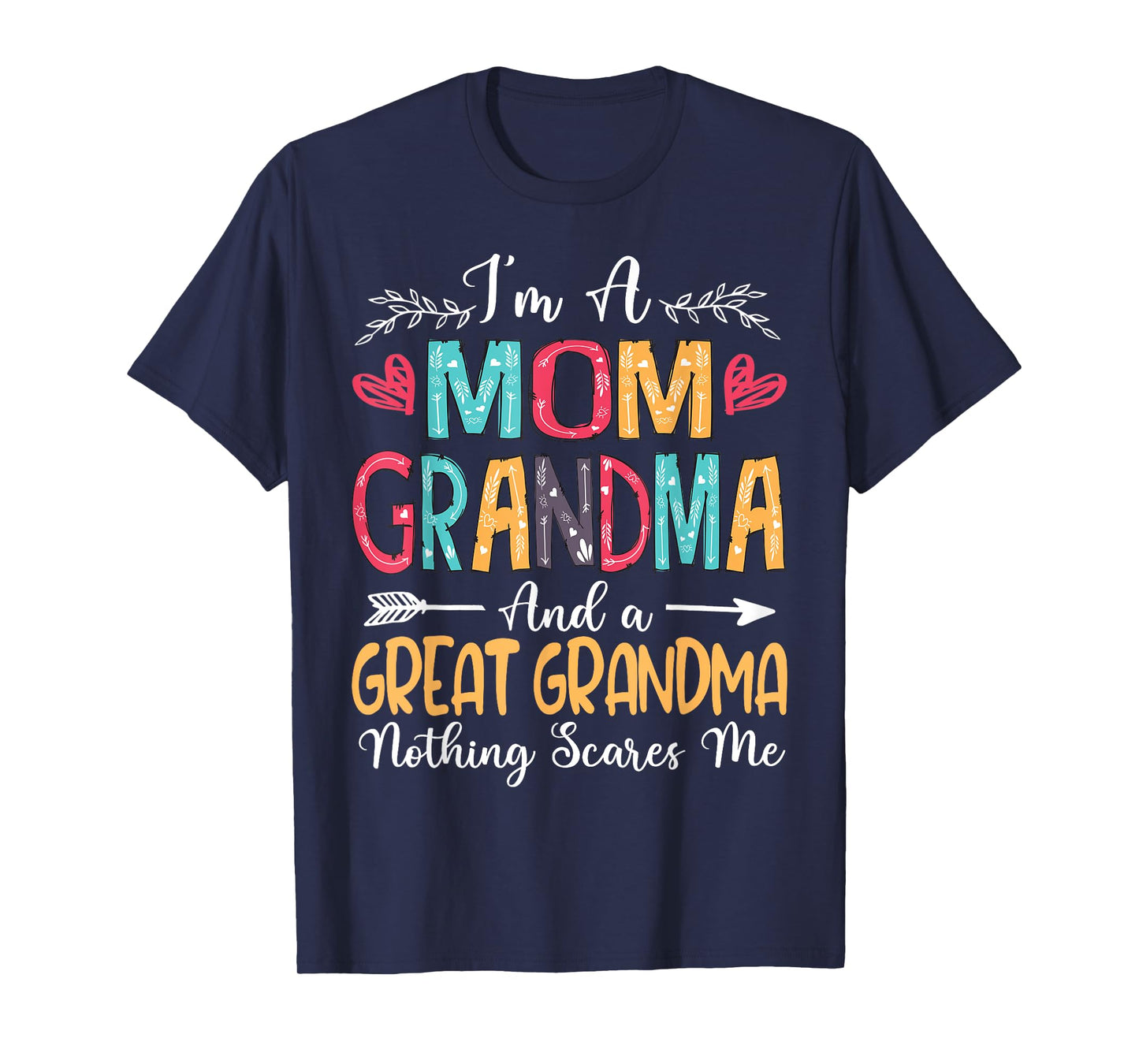 I'm A Mom Grandma Great Grandma Happy Mother's Day 2025 T-Shirt