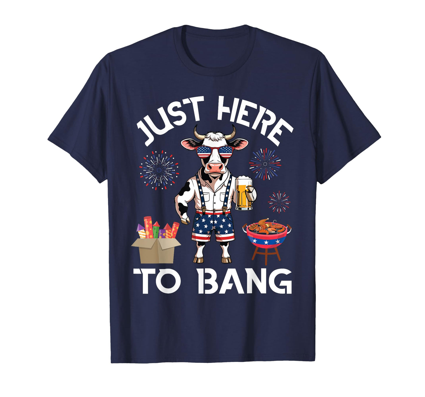 Cow Drink Beer BBQ Firecracker Just Here To Bang 4th of July T-Shirt