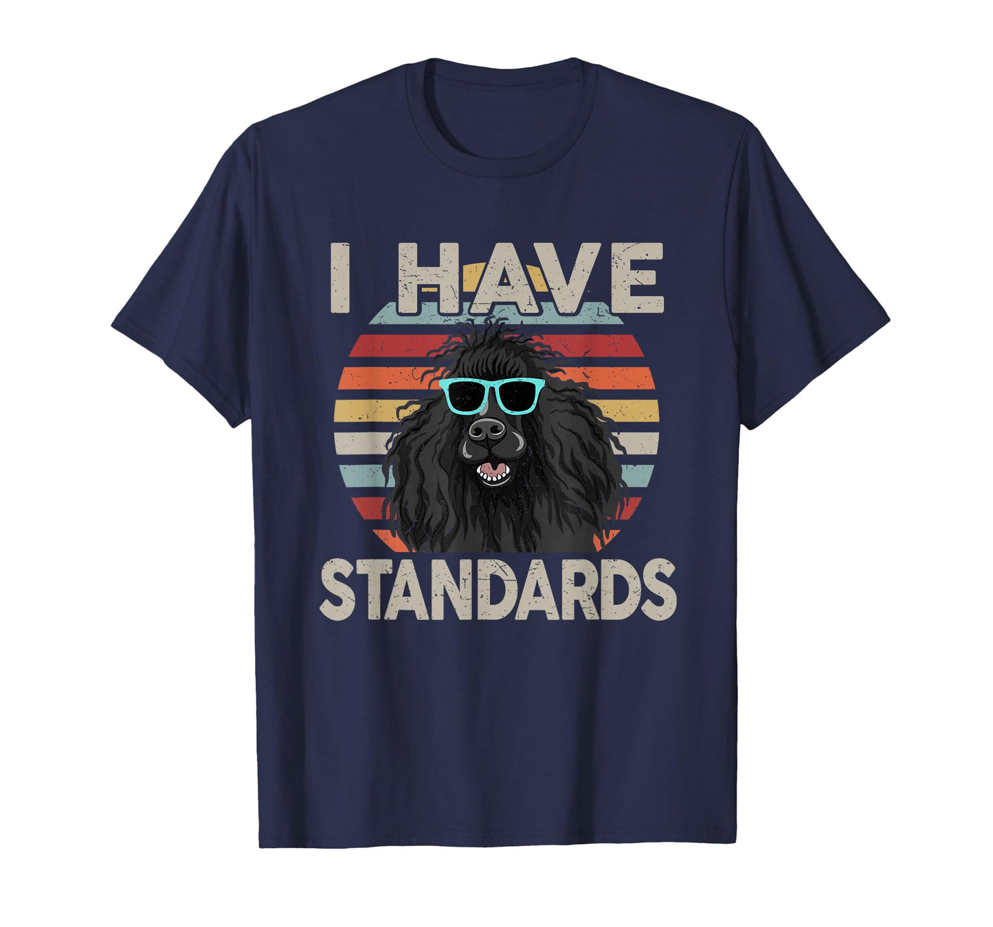 Funny I Have Standard Poodle T-Shirt