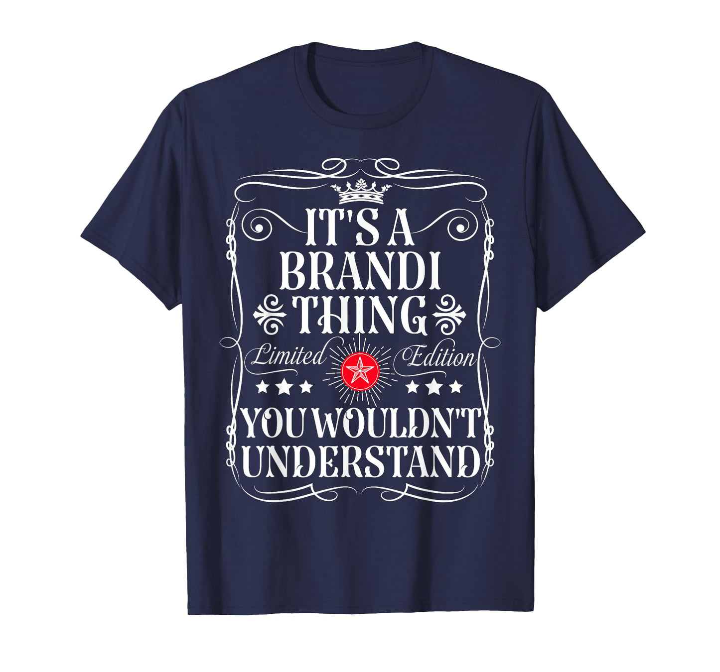 Brandi Name Its A Brandi Thing You Wouldn't Understand T-Shirt