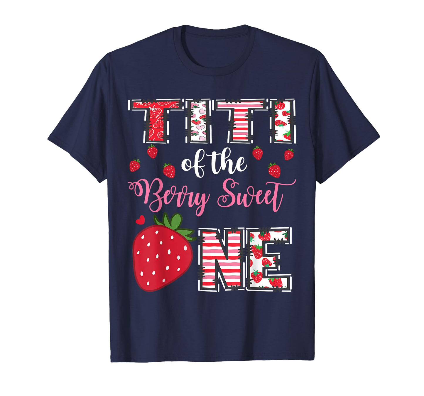 Titi Of The Berry Sweet One Strawberry Birthday Girl T-Shirt