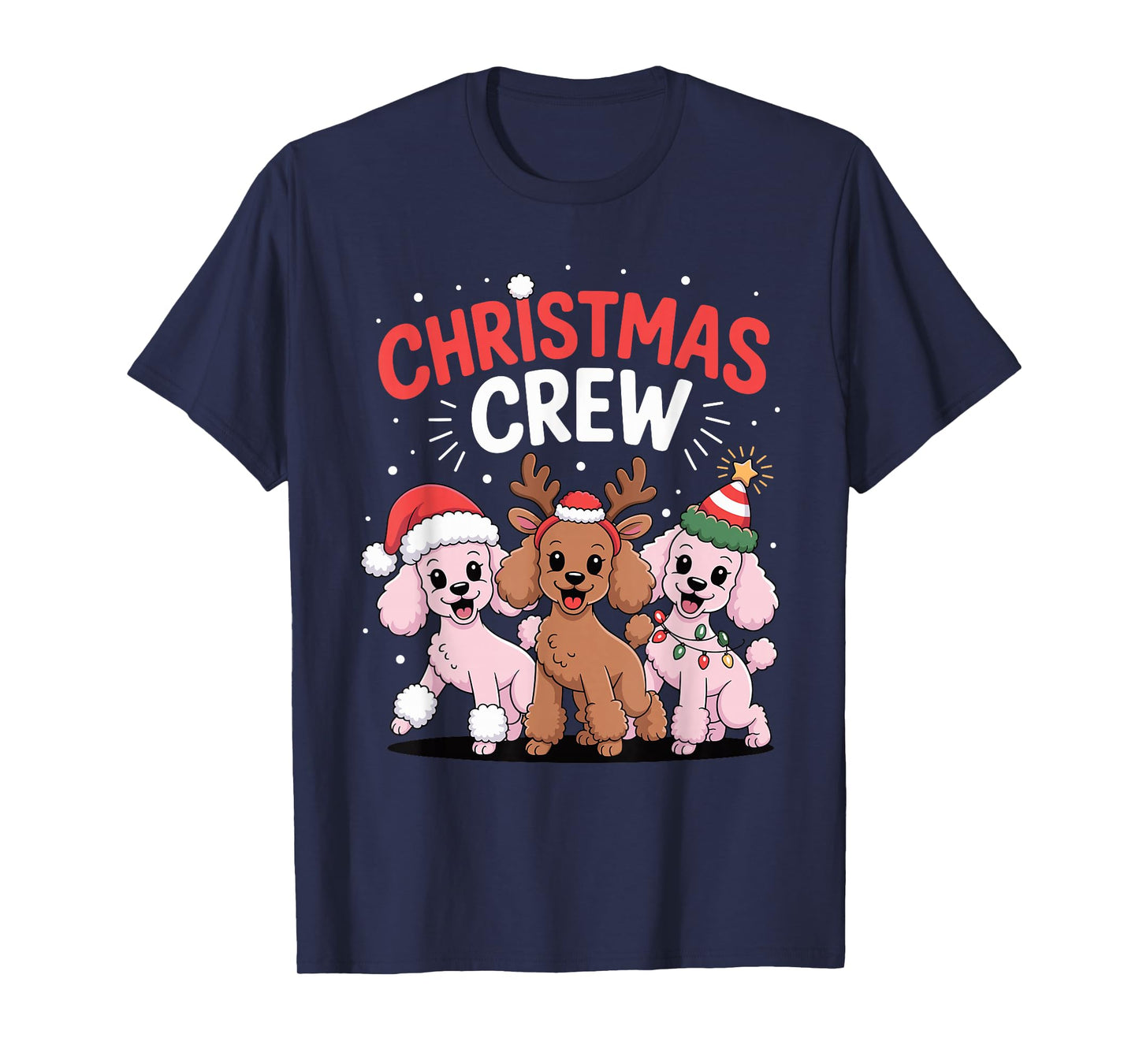 Christmas Crew Xmas Puppy Dog Breed Funny Christmas Poodle T-Shirt