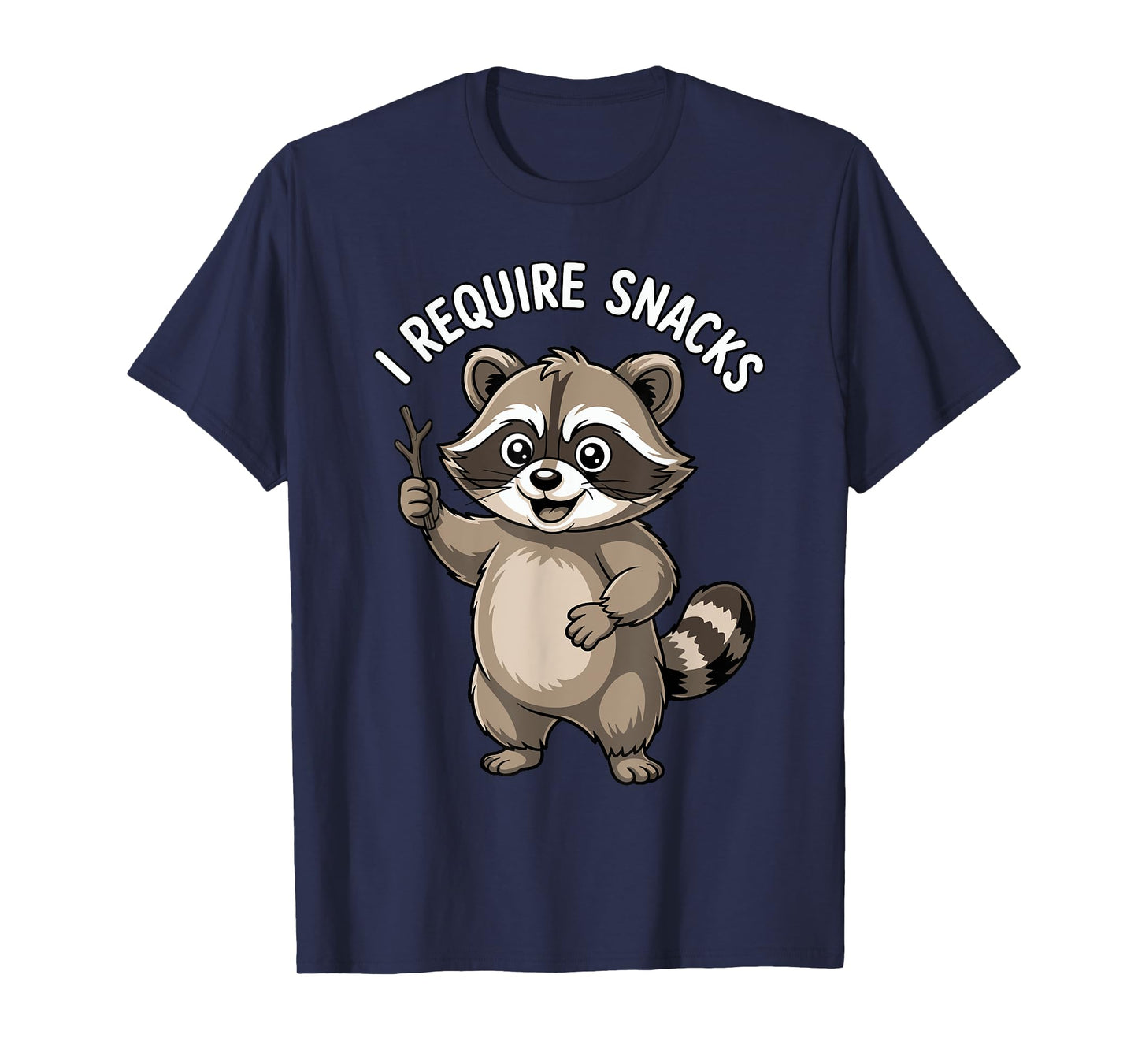 I Require Snacks Raccoon Shirt Funny Christmas Men Women T-Shirt