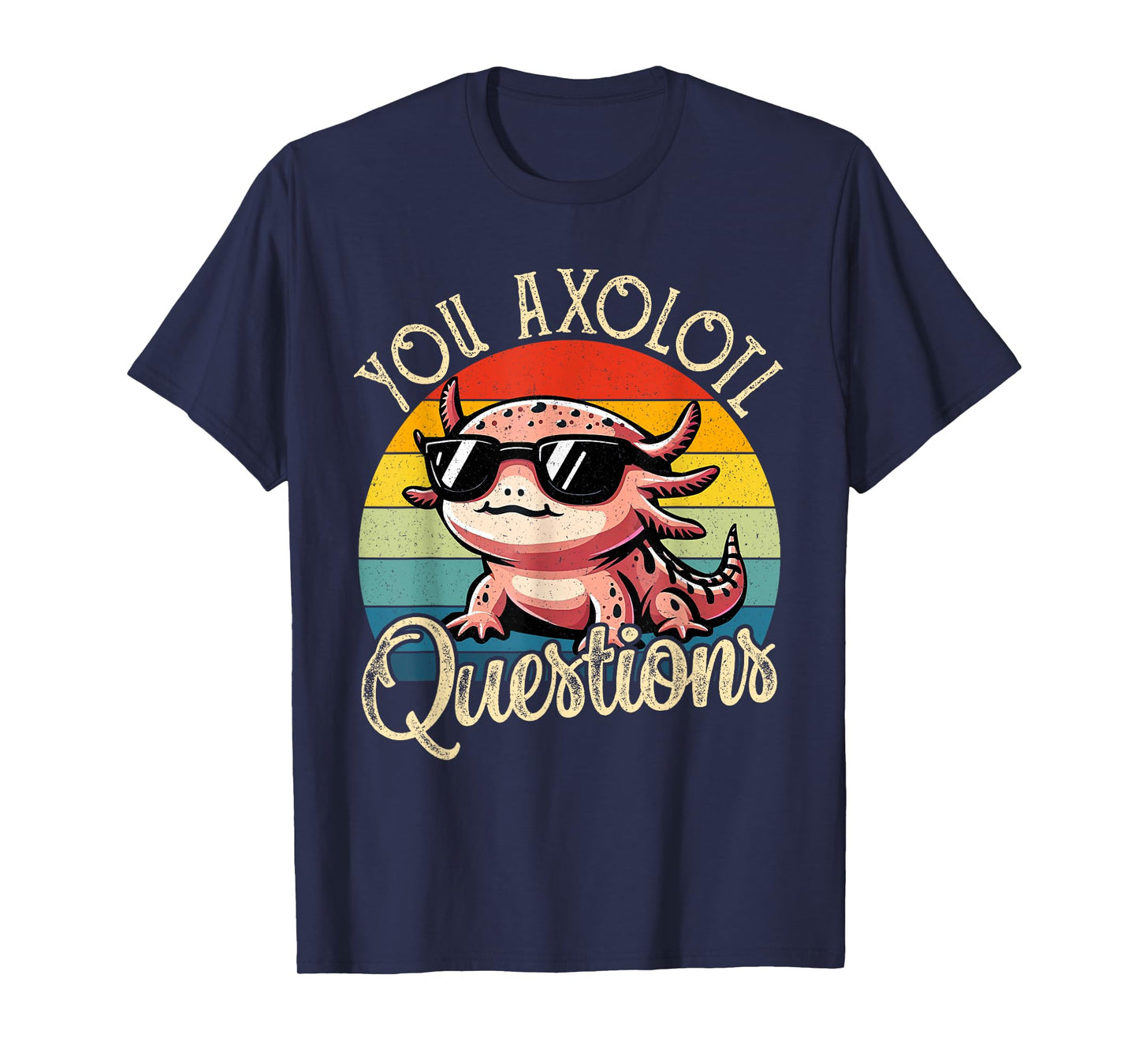 You Axolotl Questions Shirt for Kids Men Women Kawaii Anime T-Shirt
