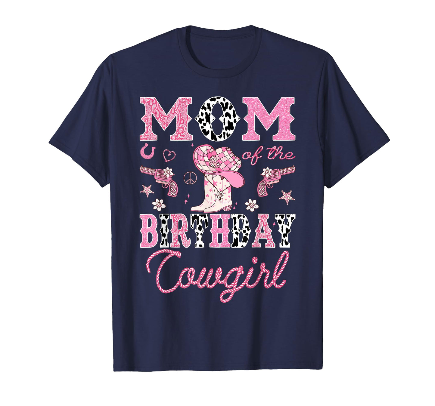 Mom Of The Birthday CowGirl Rodeo Pink Boots Disco T-Shirt