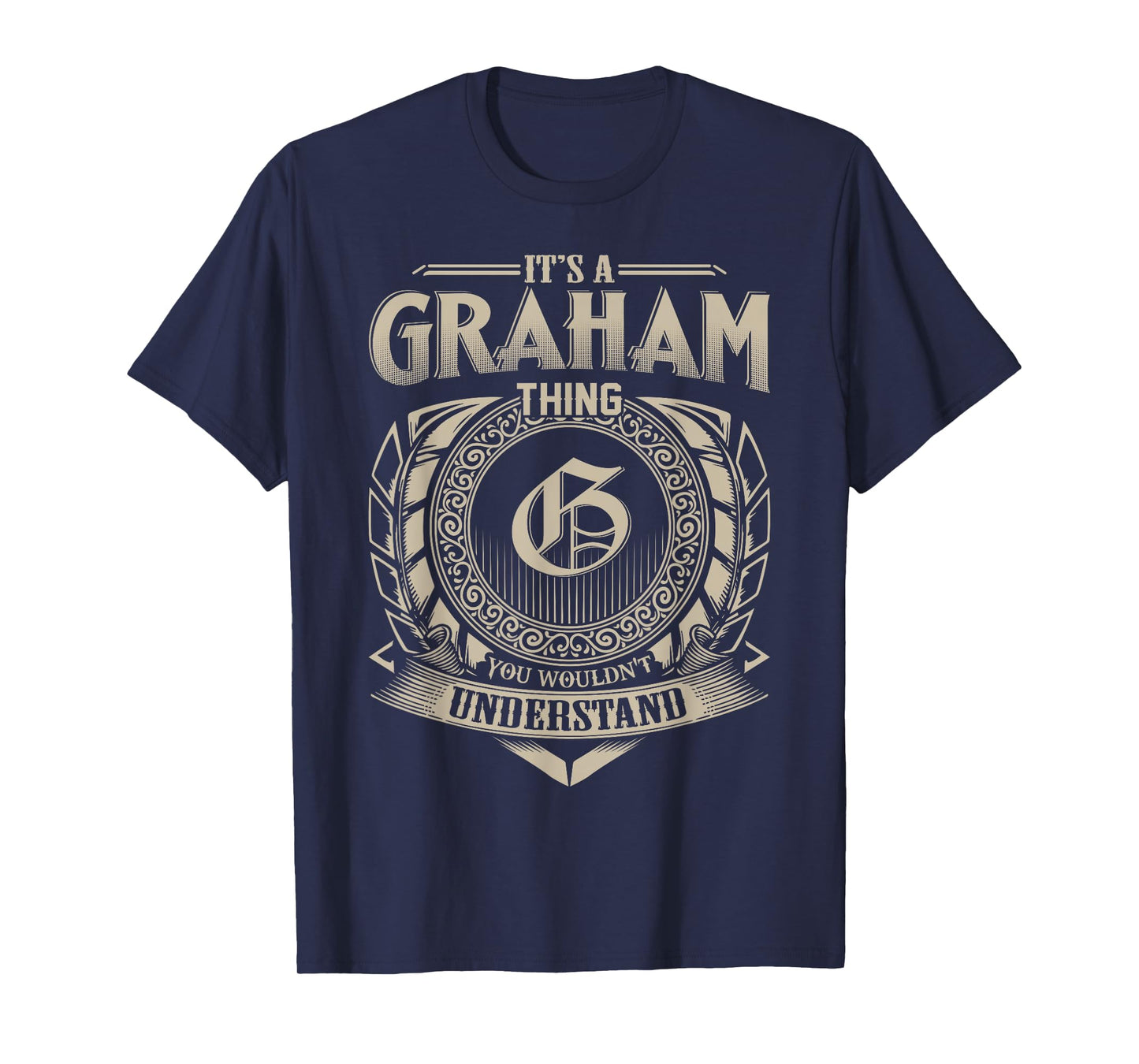 It's A GRAHAM Thing You Wouldn't Understand Name Vintage T-Shirt
