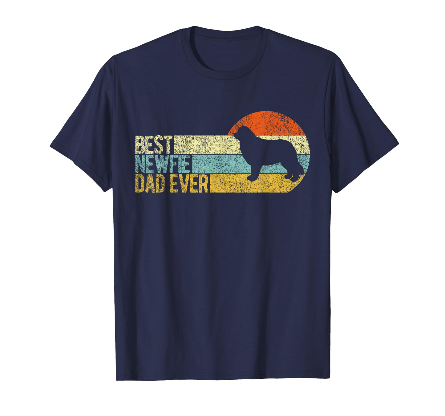 Best Newfie Dad Ever Newfoundland Dog Newfie Owner Retro T-Shirt